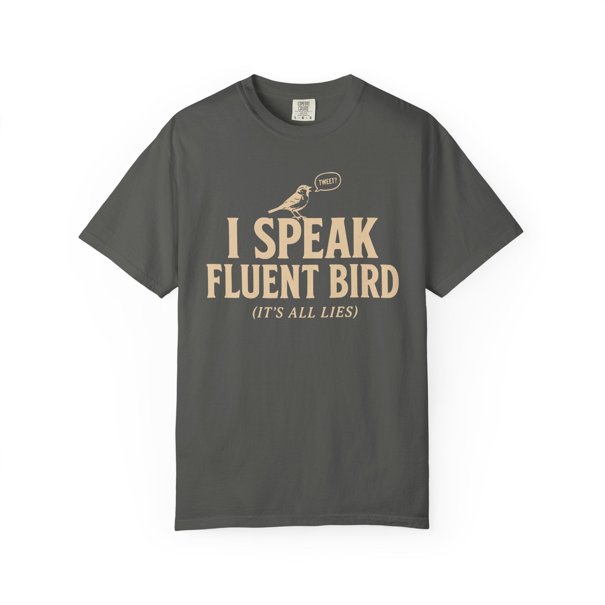 I Speak Fluent Bird T-Shirt