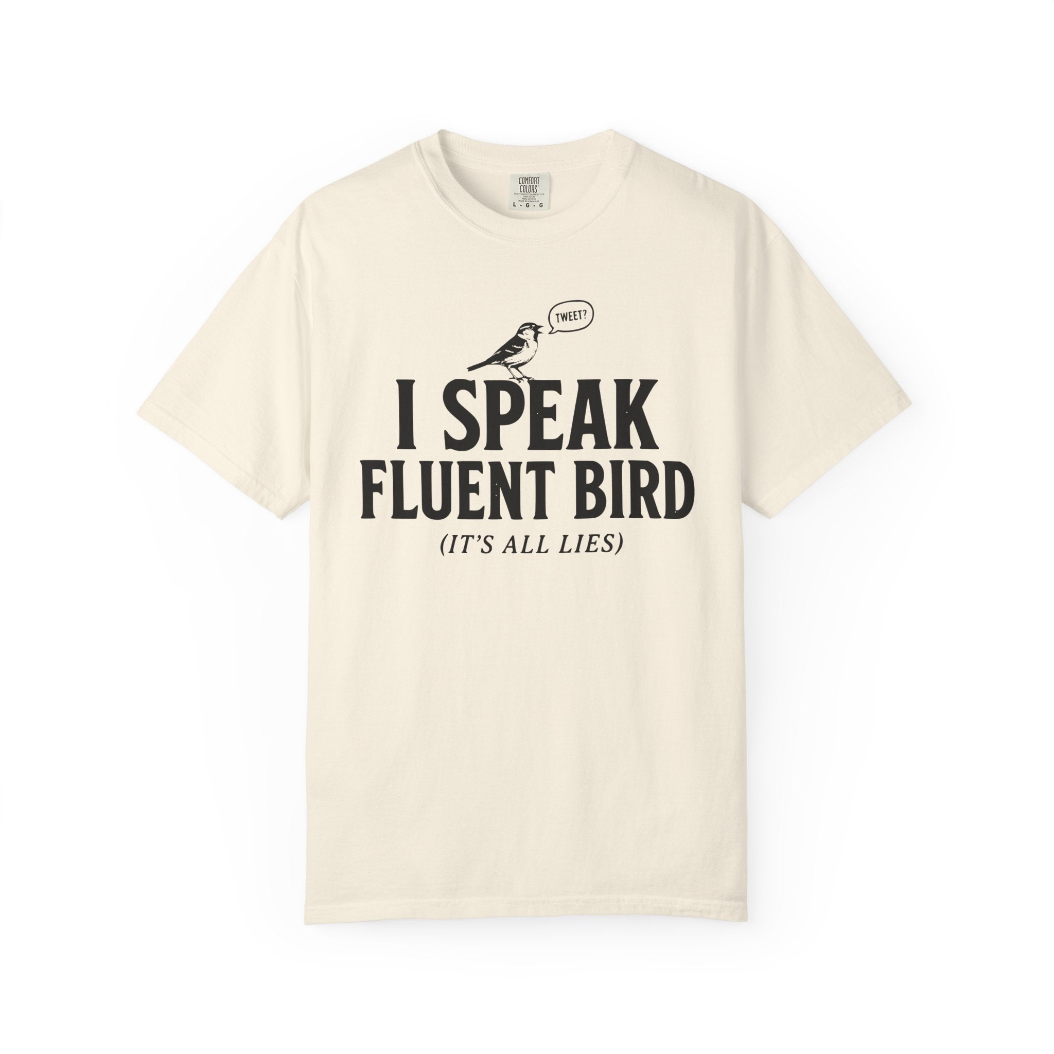 I Speak Fluent Bird T-Shirt
