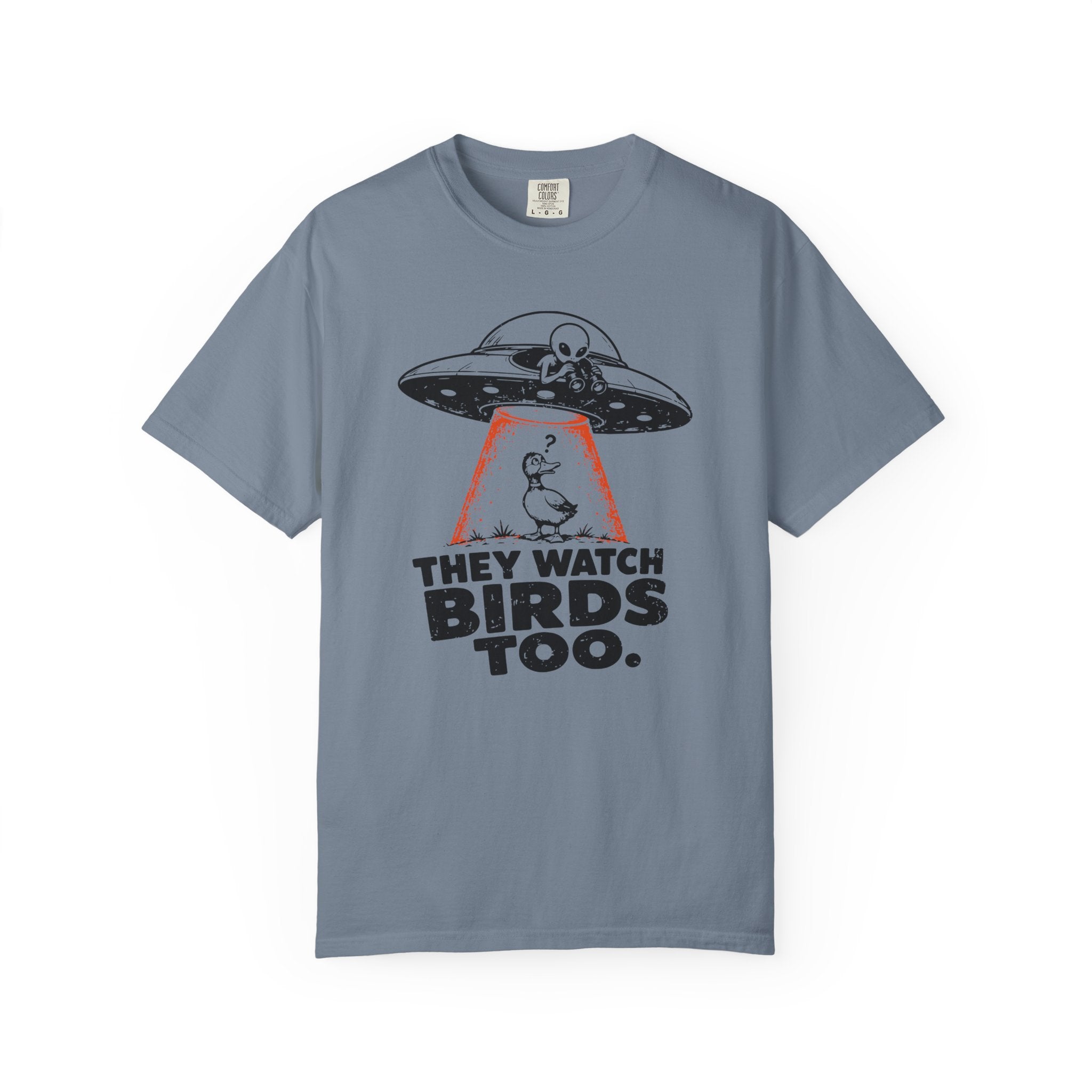 They Watch Birds Too T-Shirt