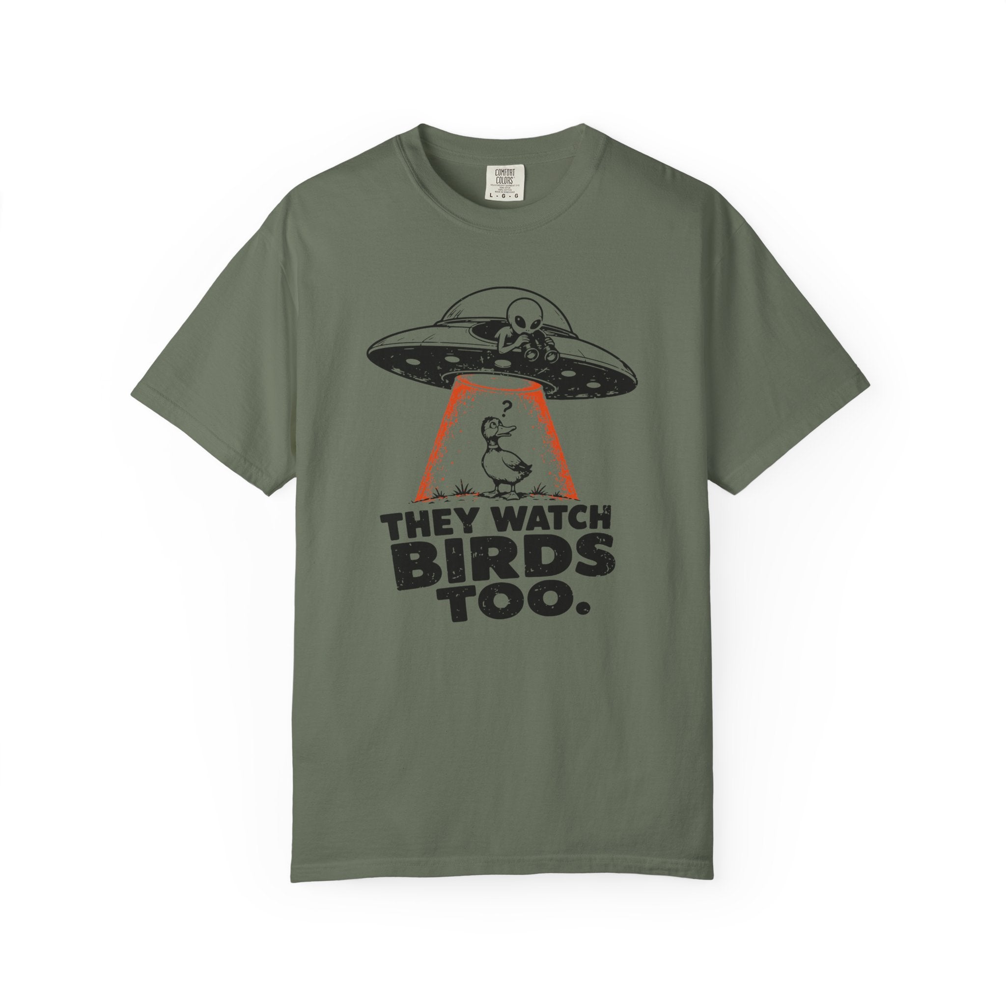 They Watch Birds Too T-Shirt