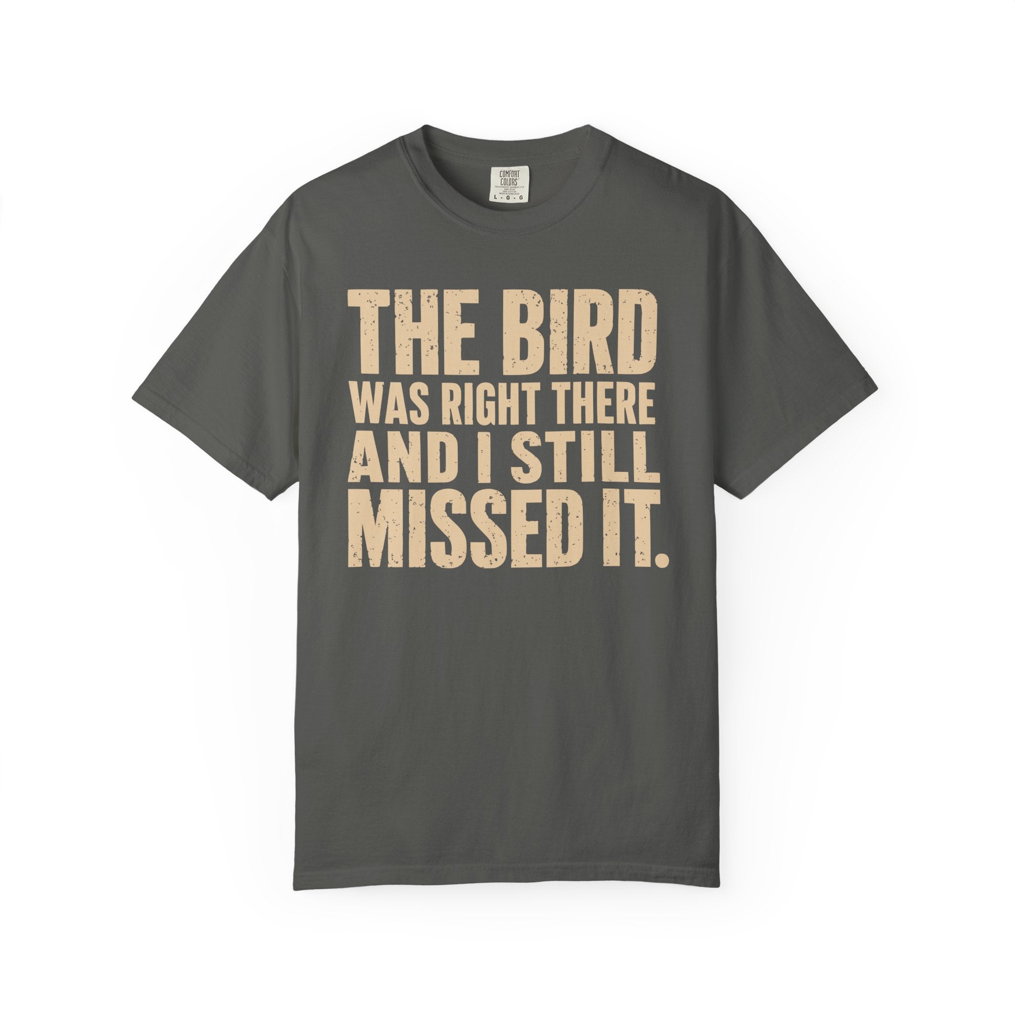 Still Missed It T-Shirt