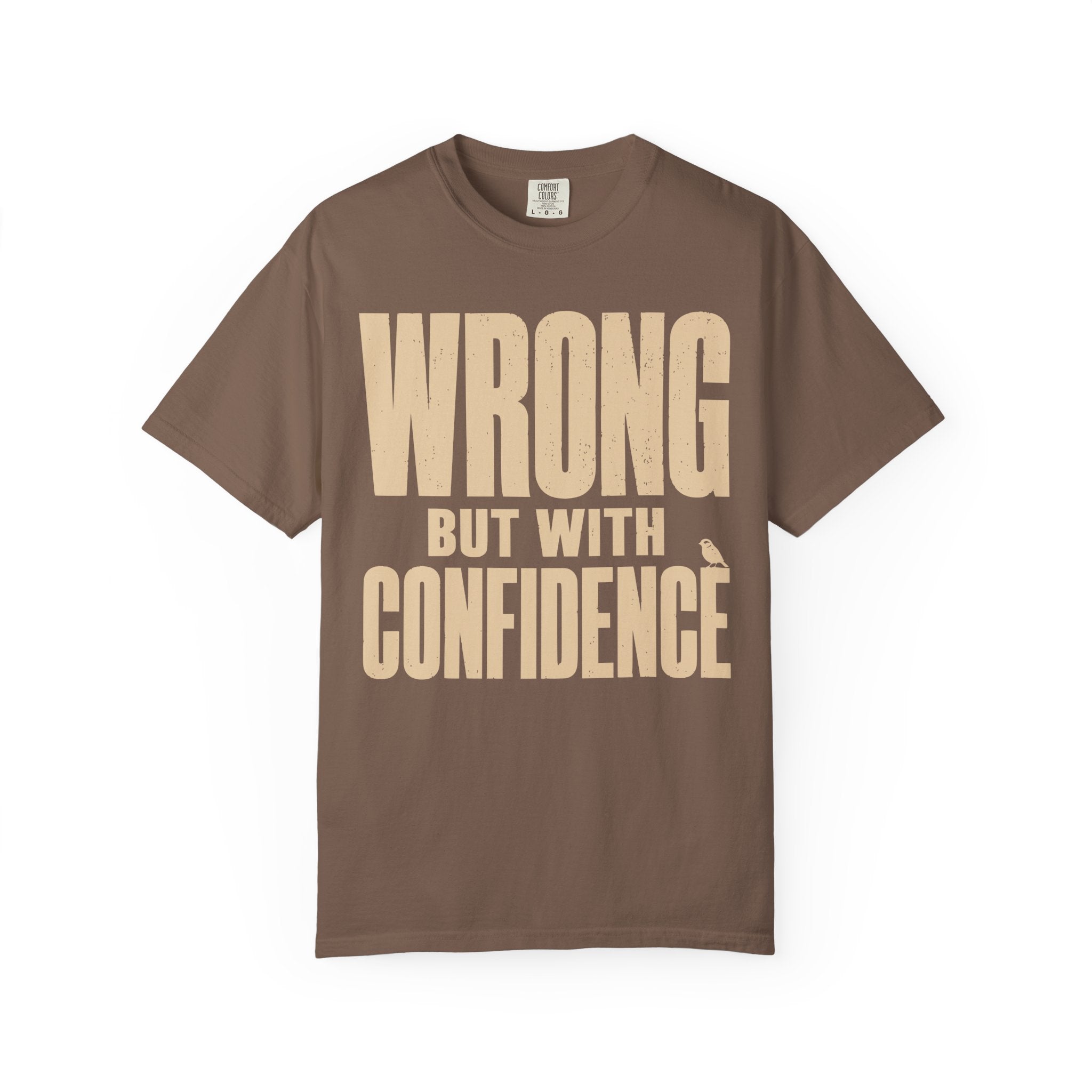 Wrong But With Confidence T-Shirt
