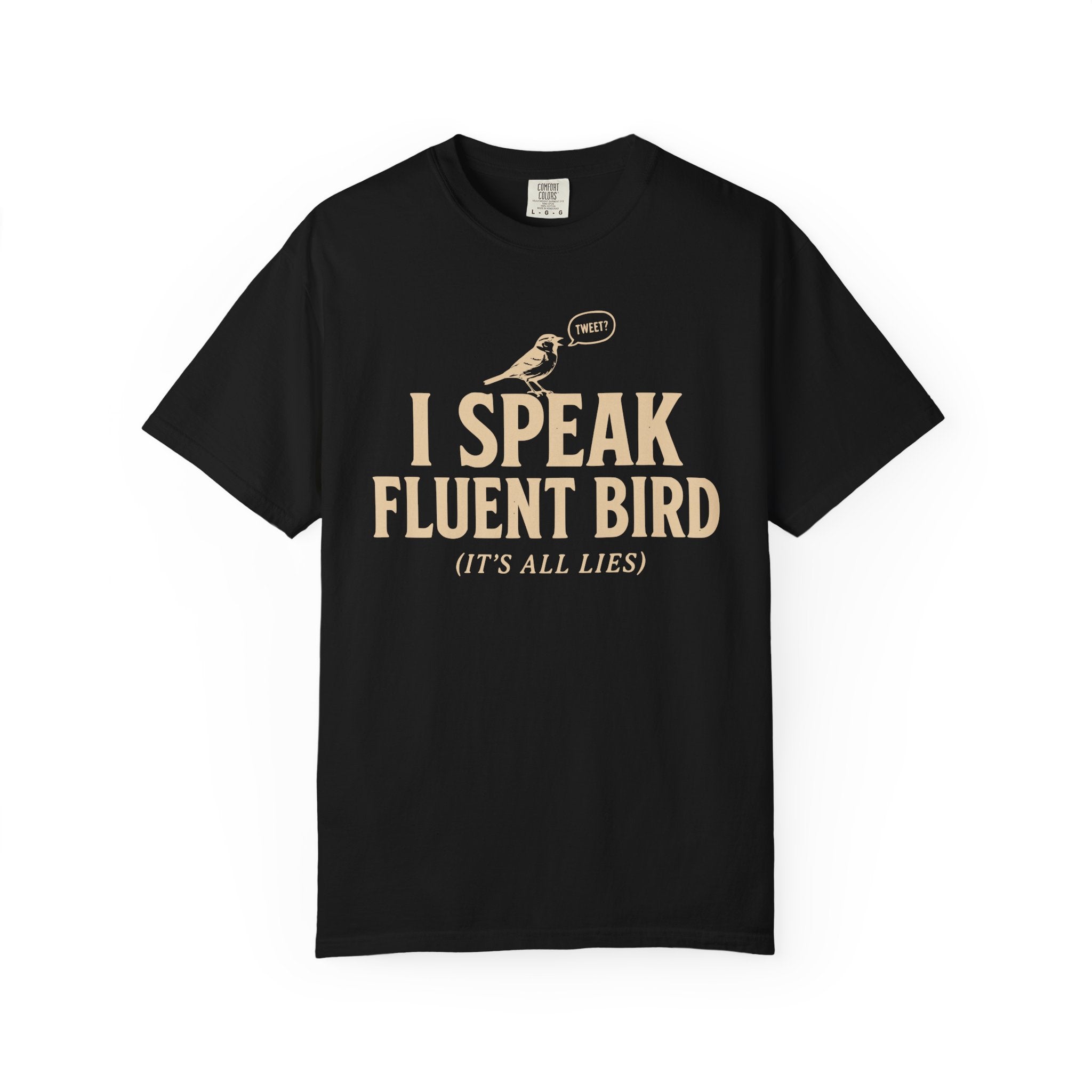 I Speak Fluent Bird T-Shirt