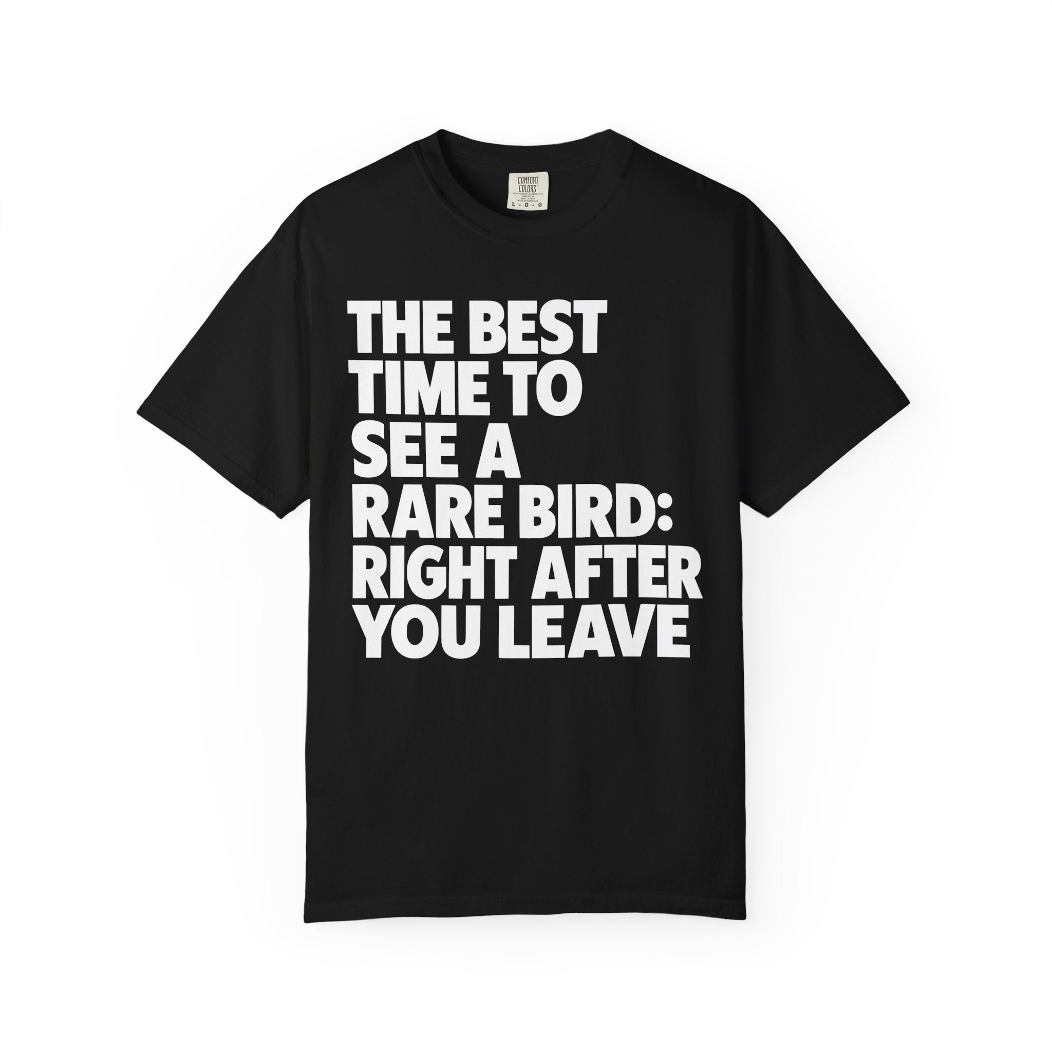 Right After You Leave T-Shirt