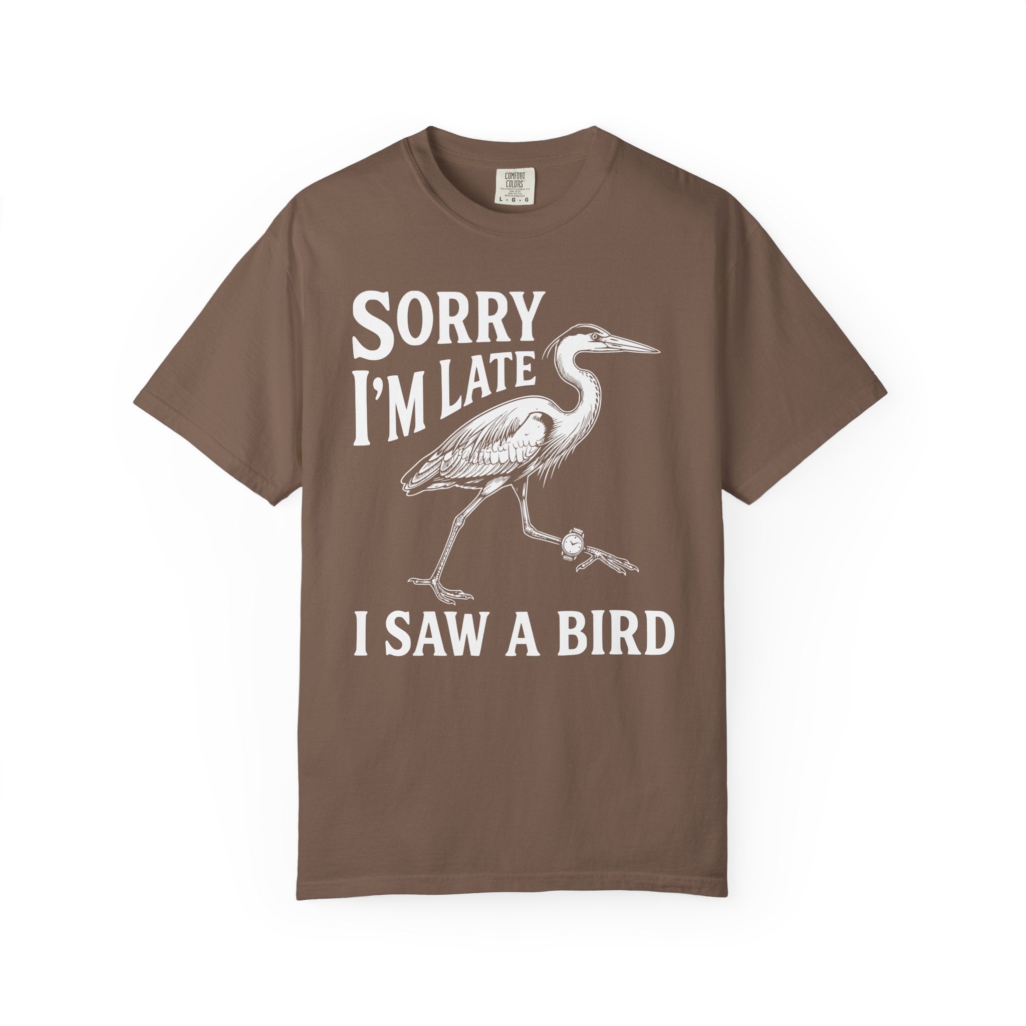 Sorry I'm Late T-Shirt
