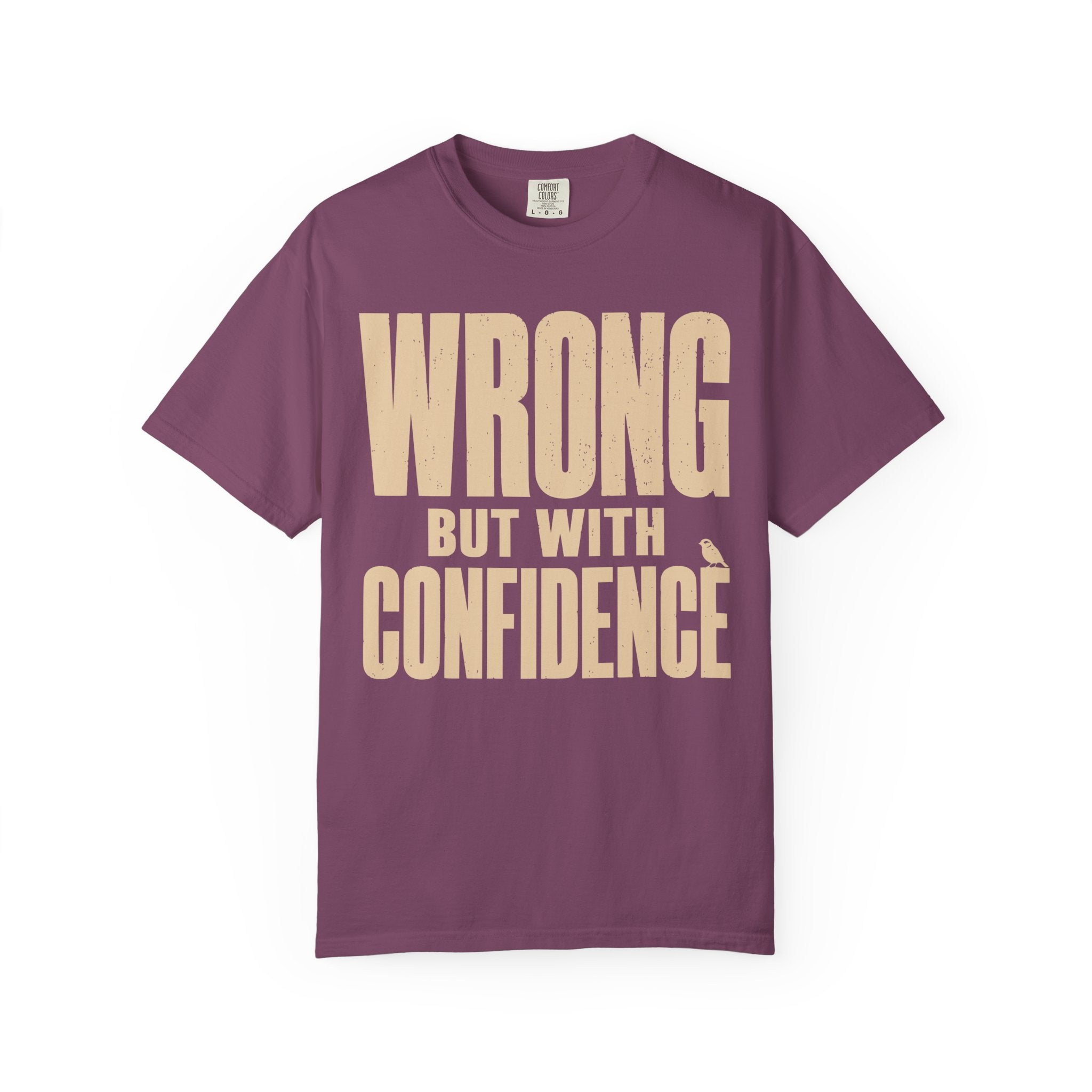 Wrong But With Confidence T-Shirt