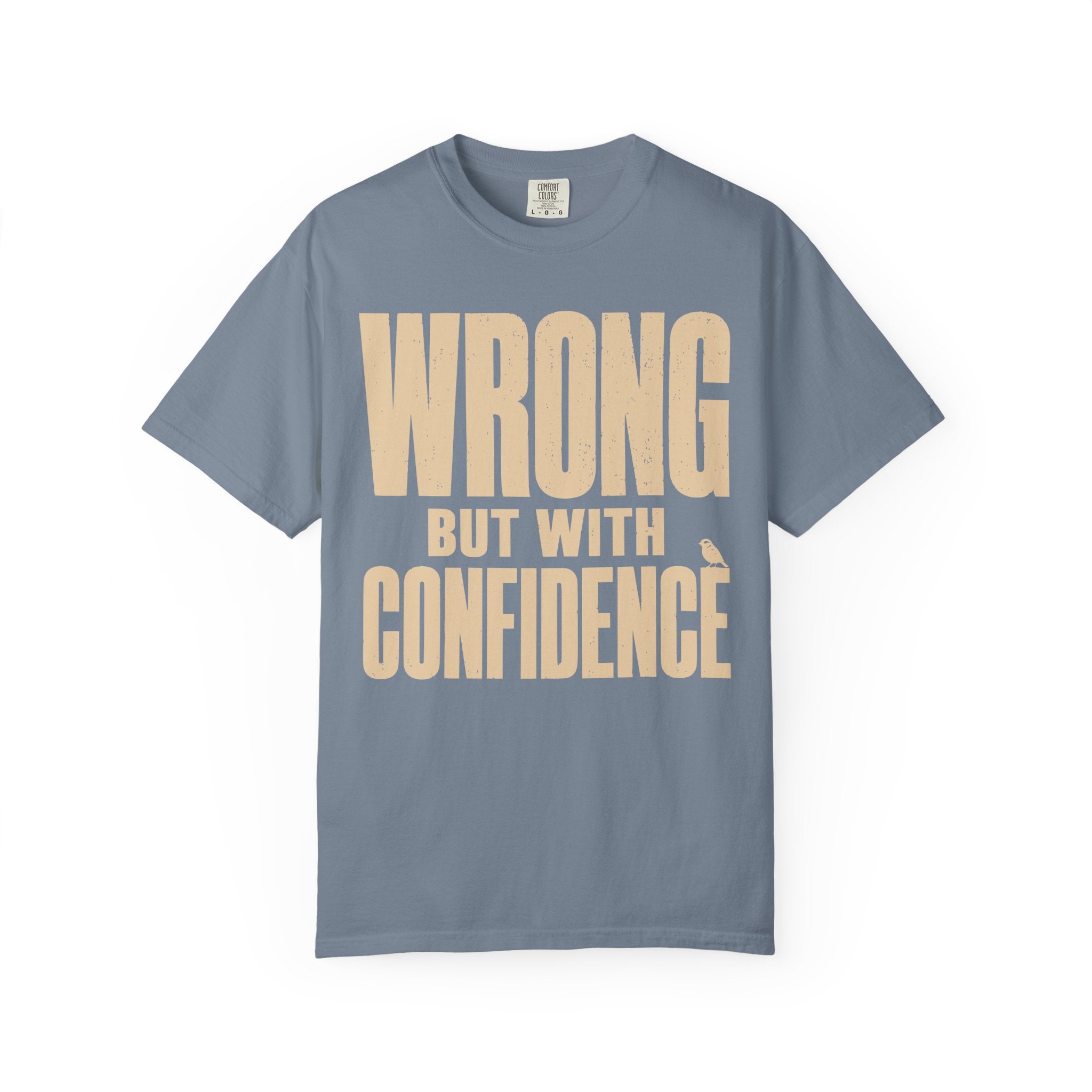 Wrong But With Confidence T-Shirt