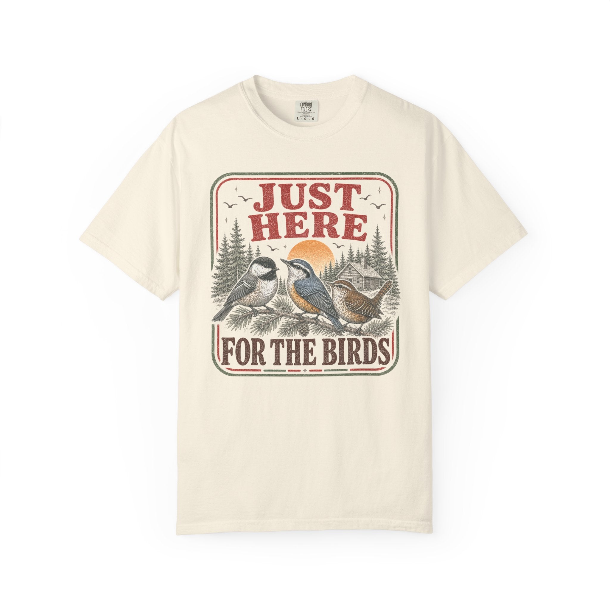 Just Here For The Birds T-Shirt