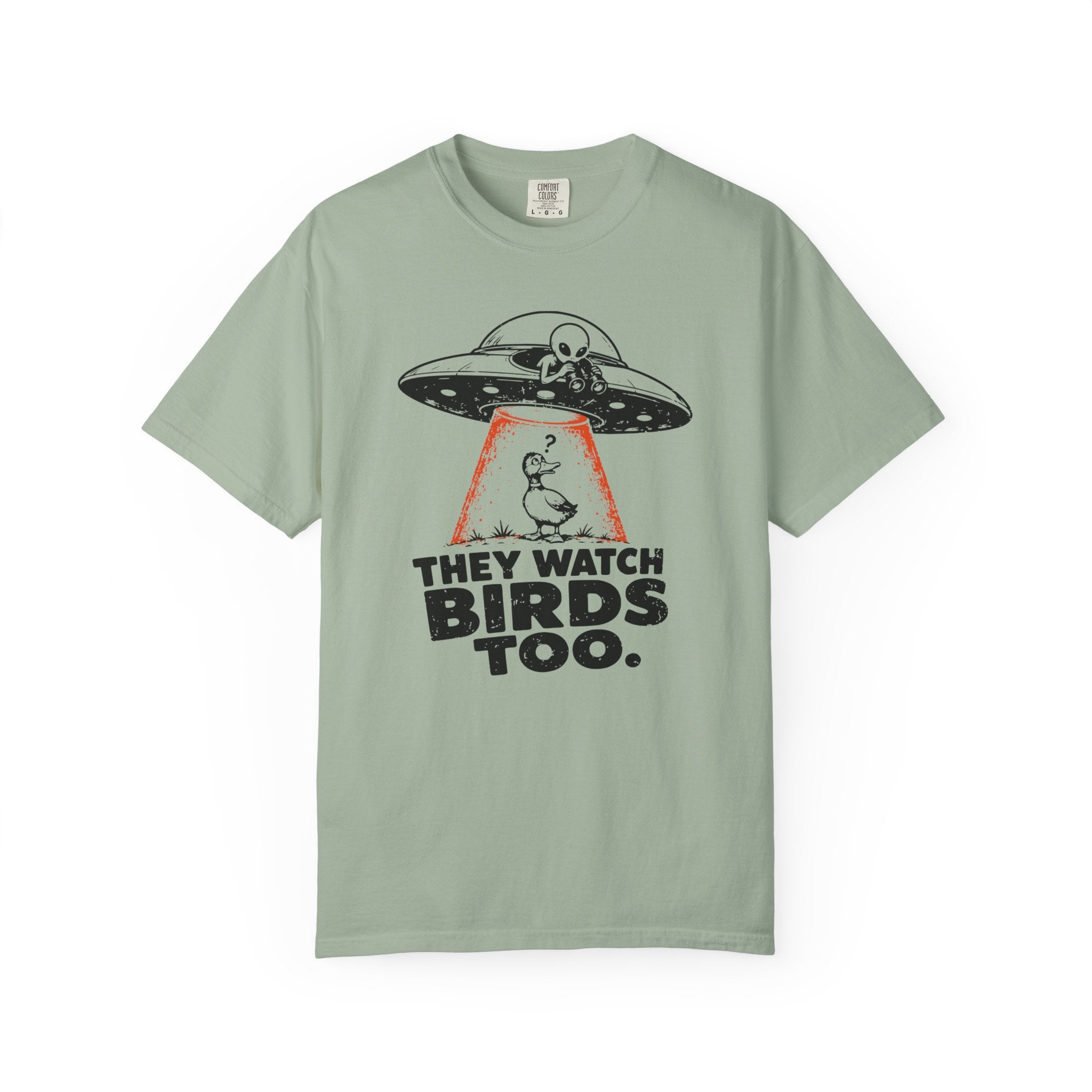 They Watch Birds Too T-Shirt
