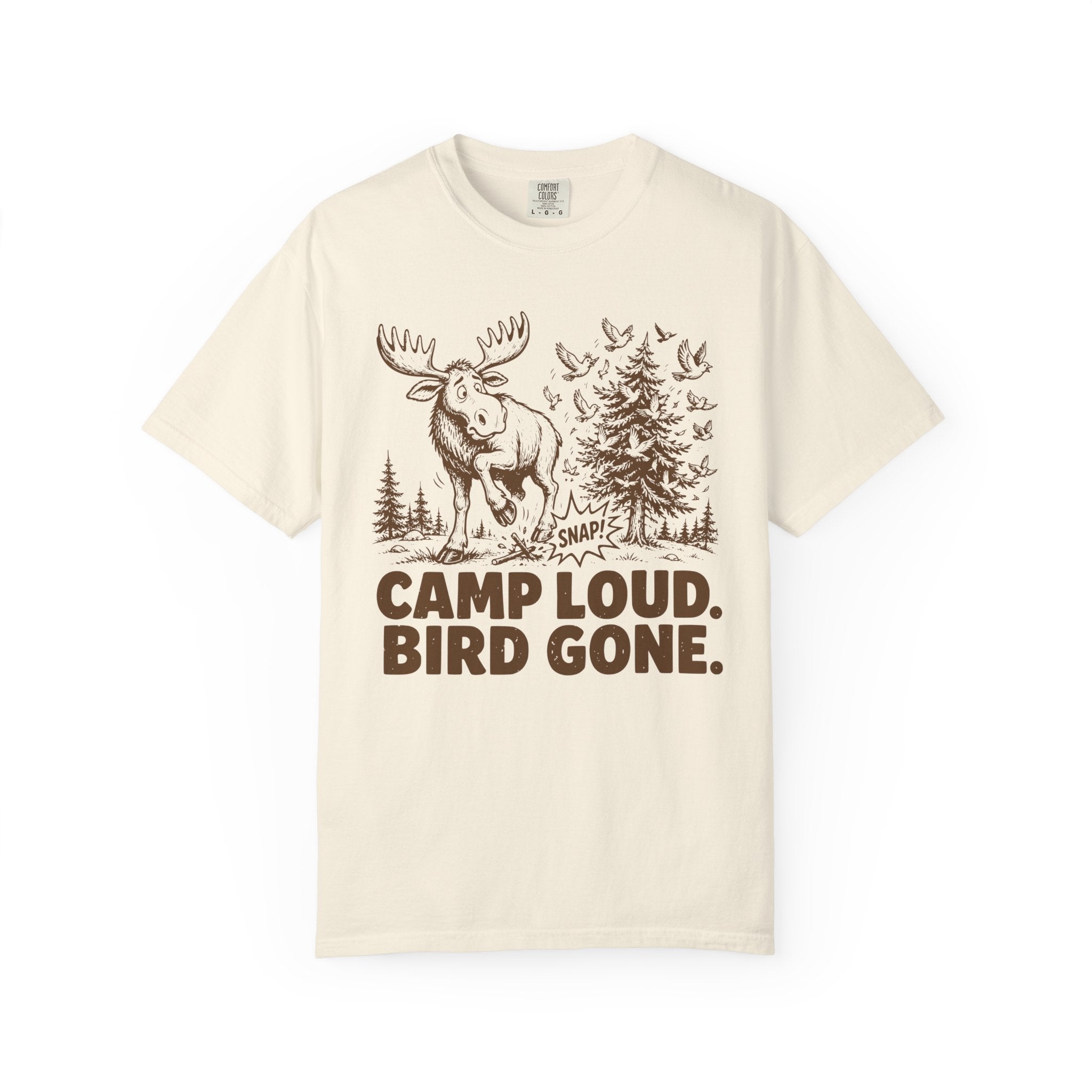 Camp Loud Bird Gone T-Shirt