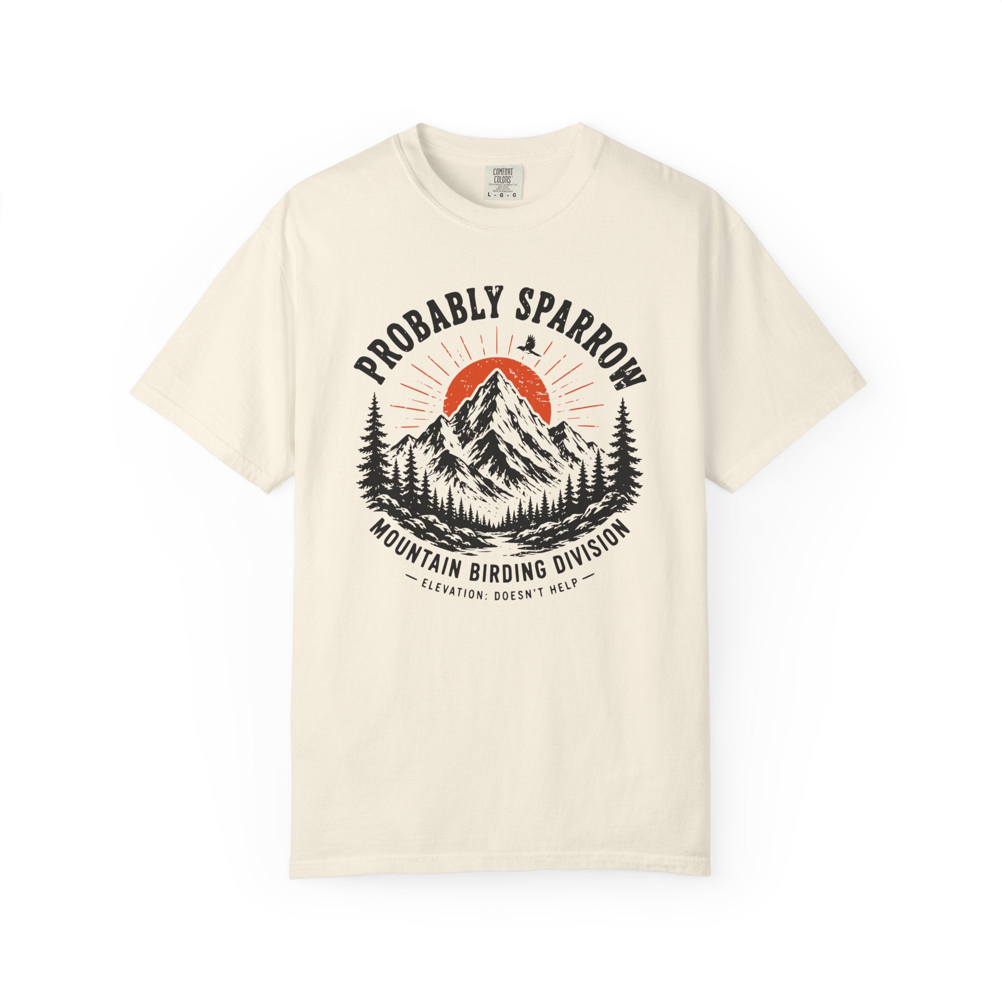 Probably Sparrow Mountain Birding Division T-Shirt