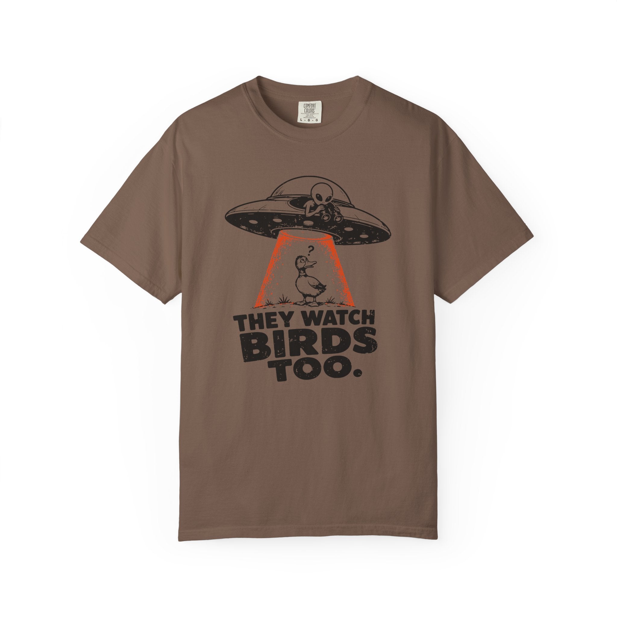 They Watch Birds Too T-Shirt