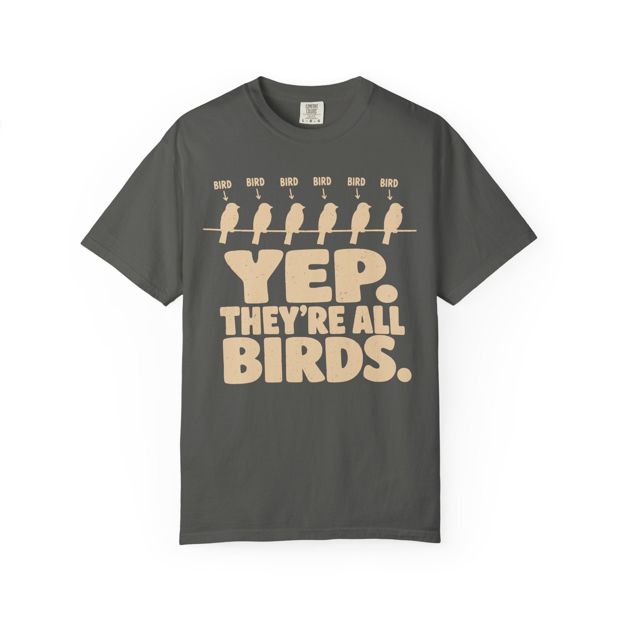 Yep Theyre All Birds T-Shirt
