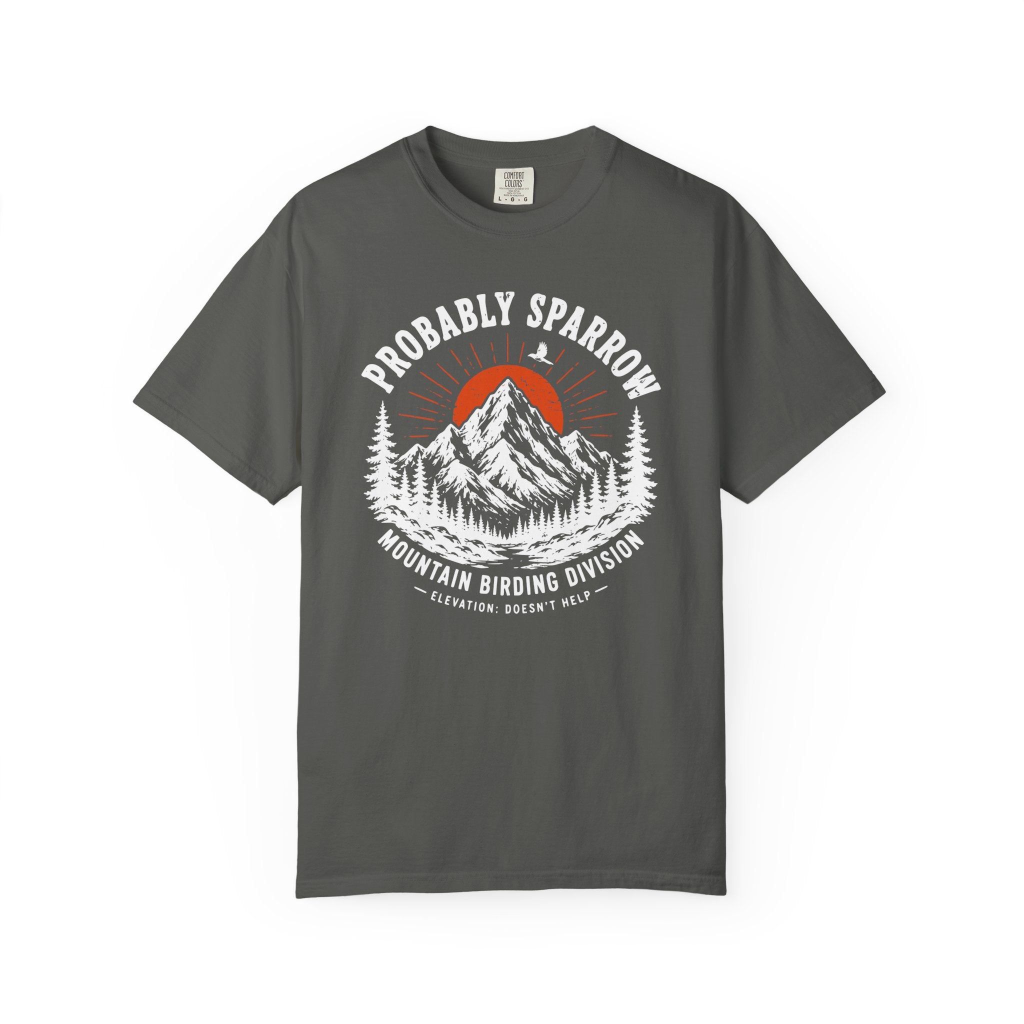 Probably Sparrow Mountain Birding Division T-Shirt