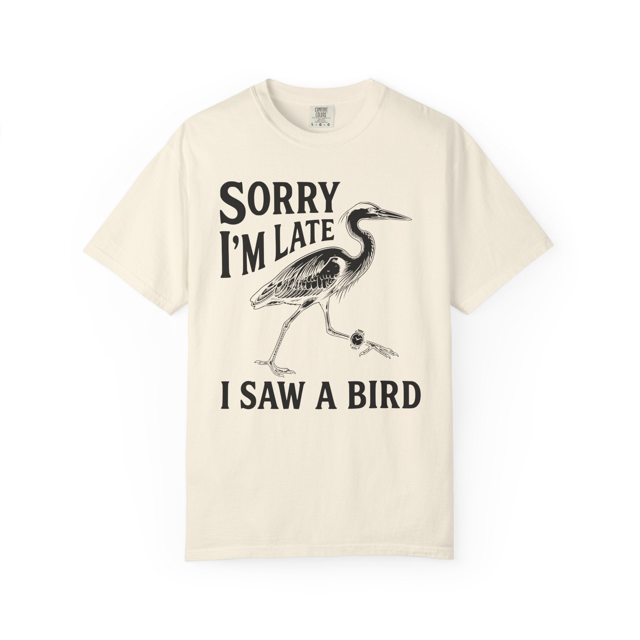 Sorry I'm Late T-Shirt