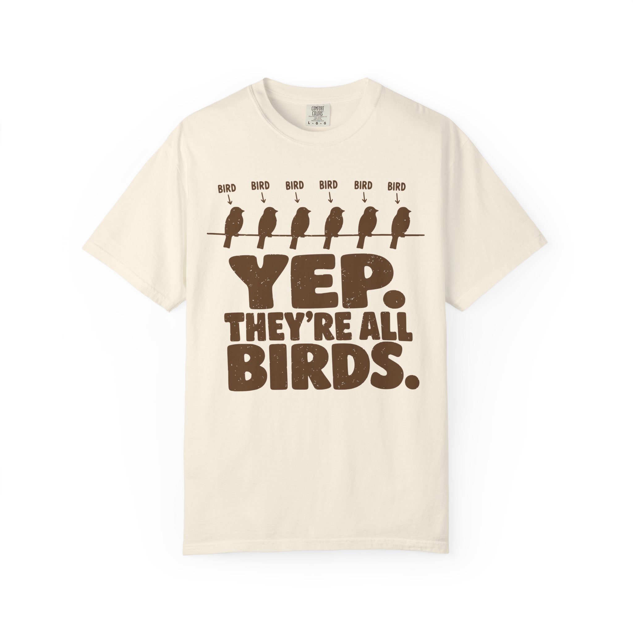 Yep Theyre All Birds T-Shirt