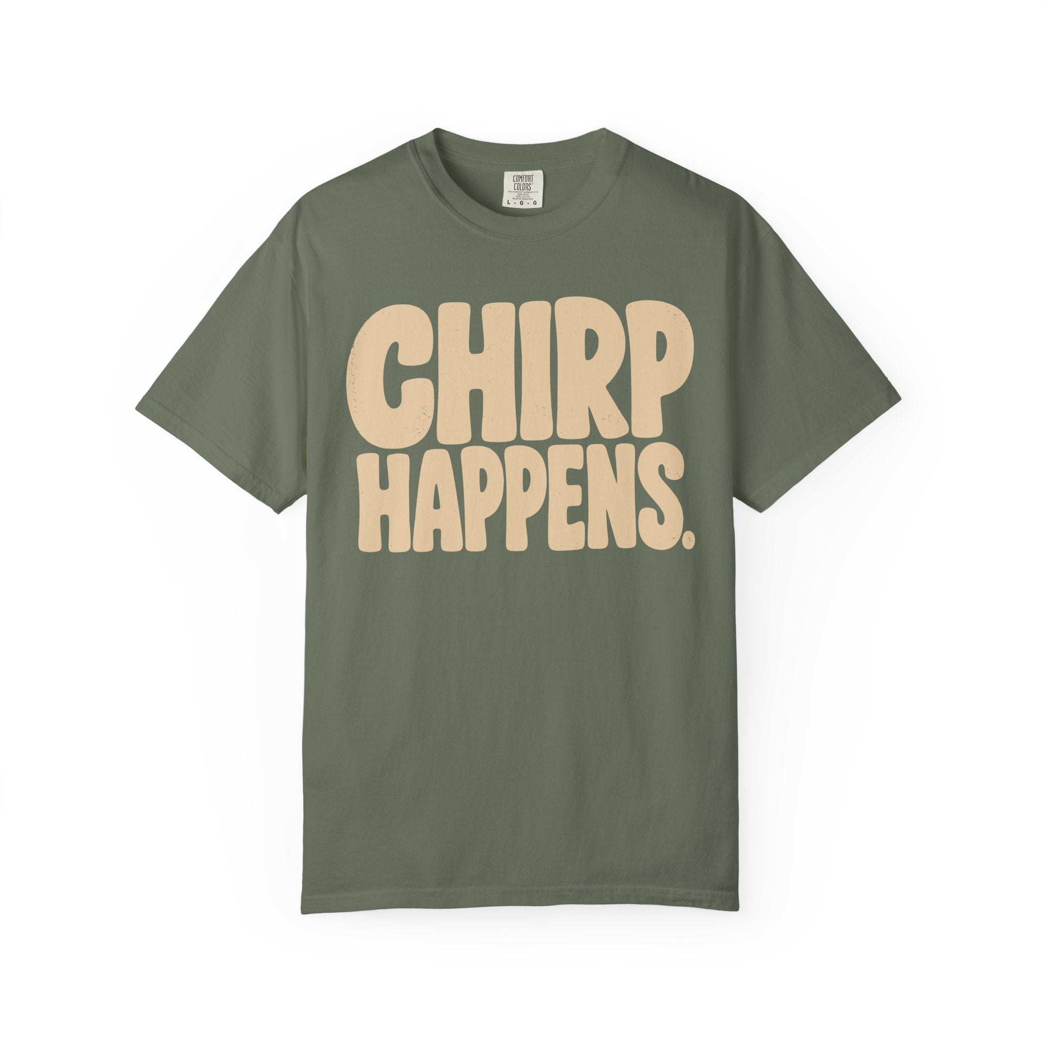 Chirp Happens T-Shirt