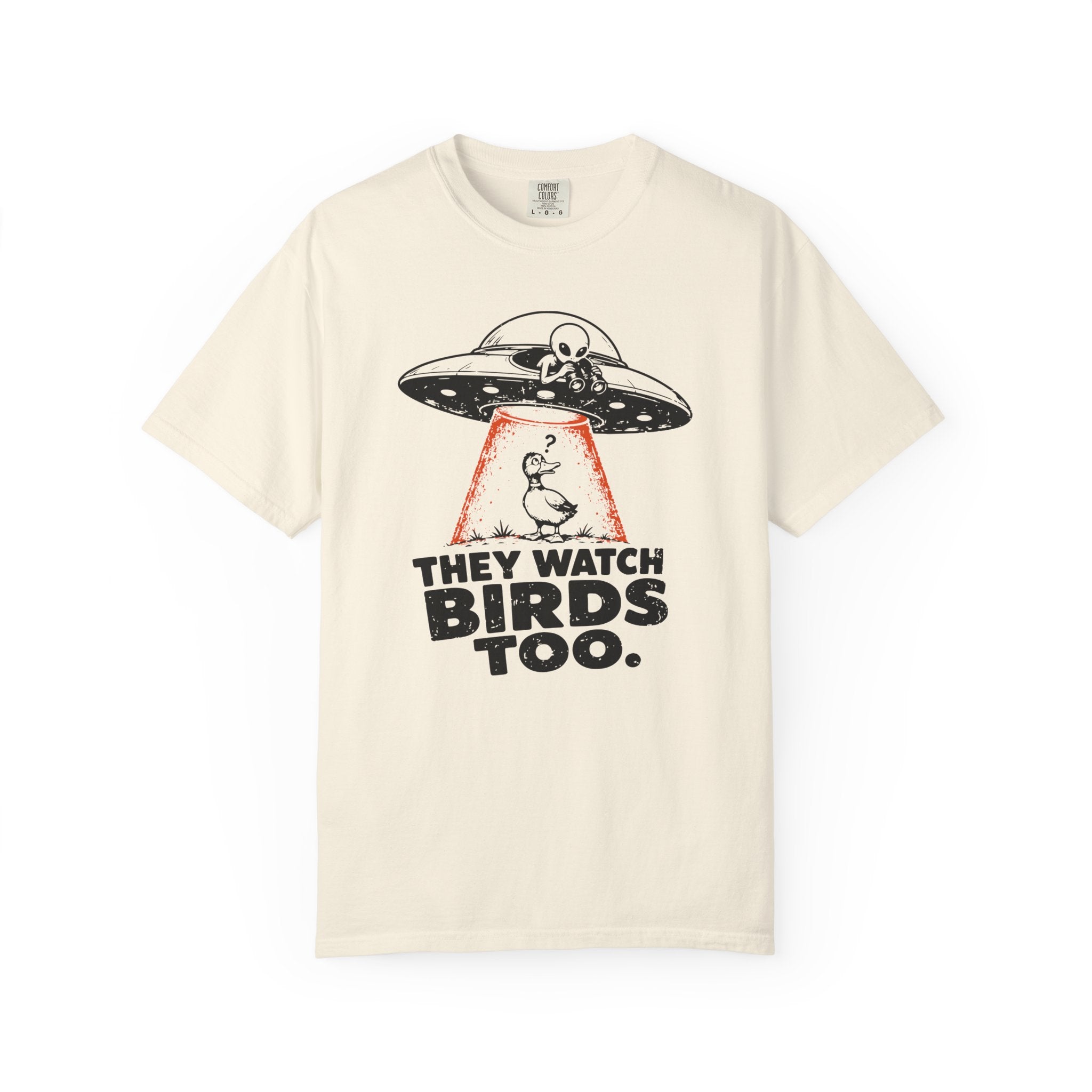 They Watch Birds Too T-Shirt