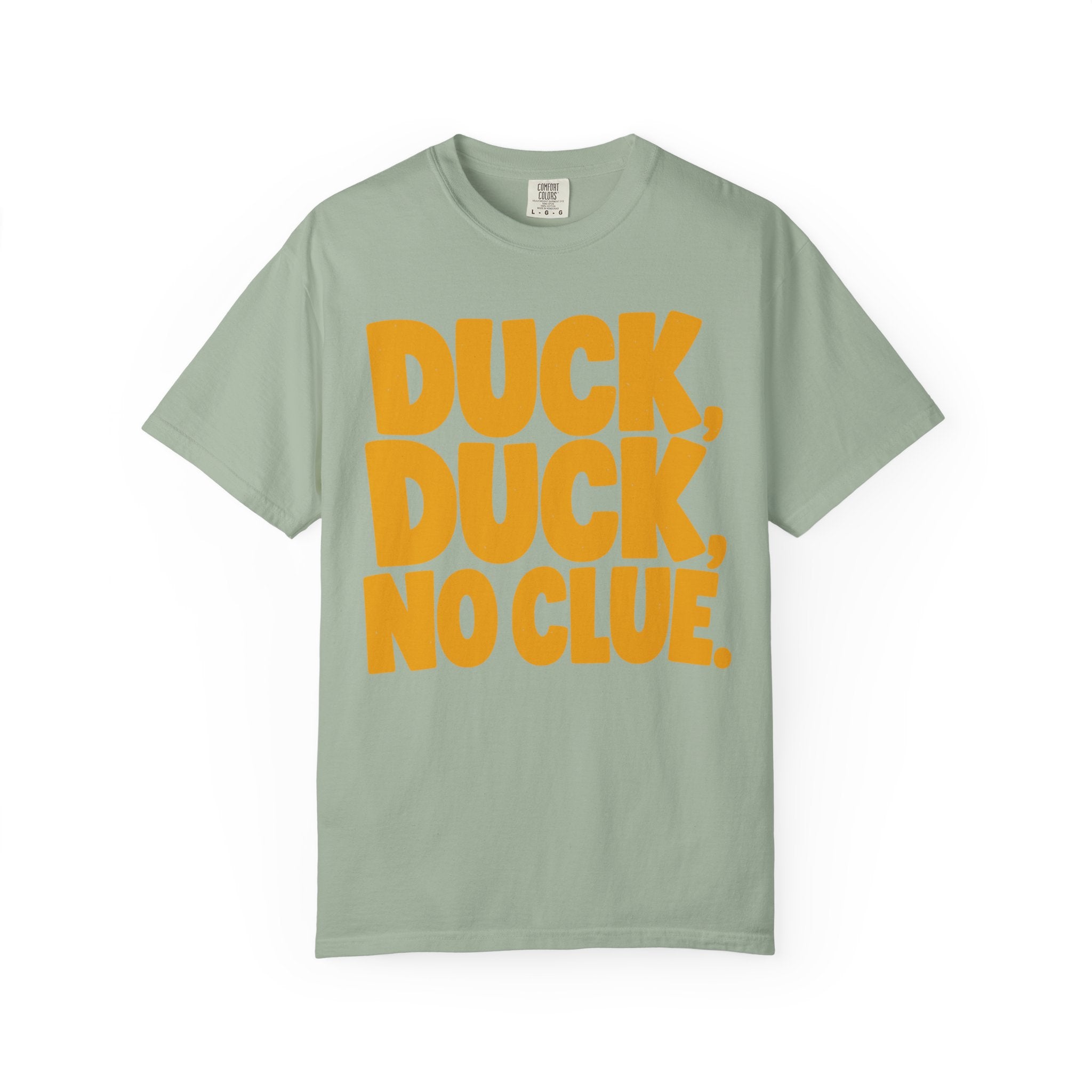 Duck Duck No Clue T-Shirt