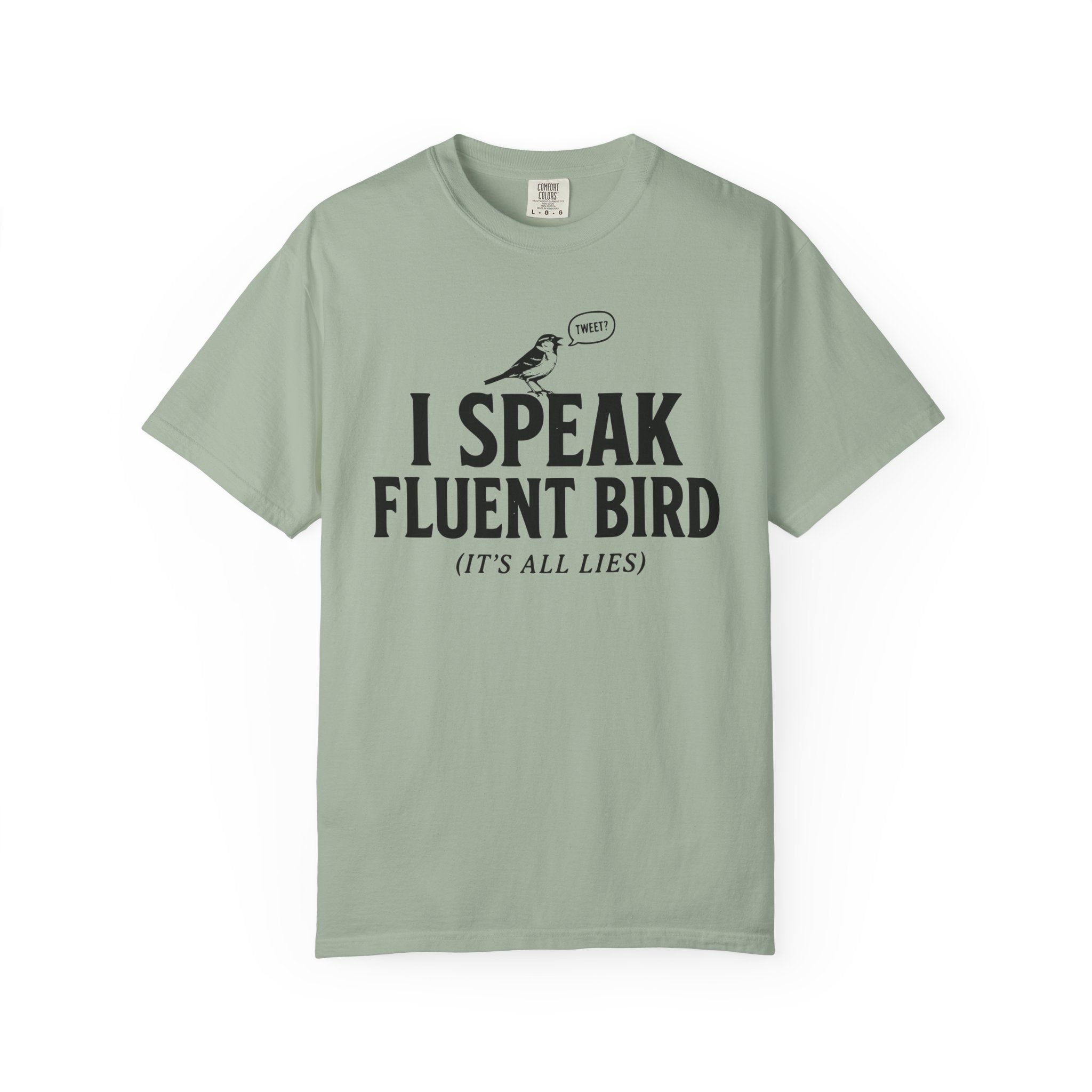 I Speak Fluent Bird T-Shirt
