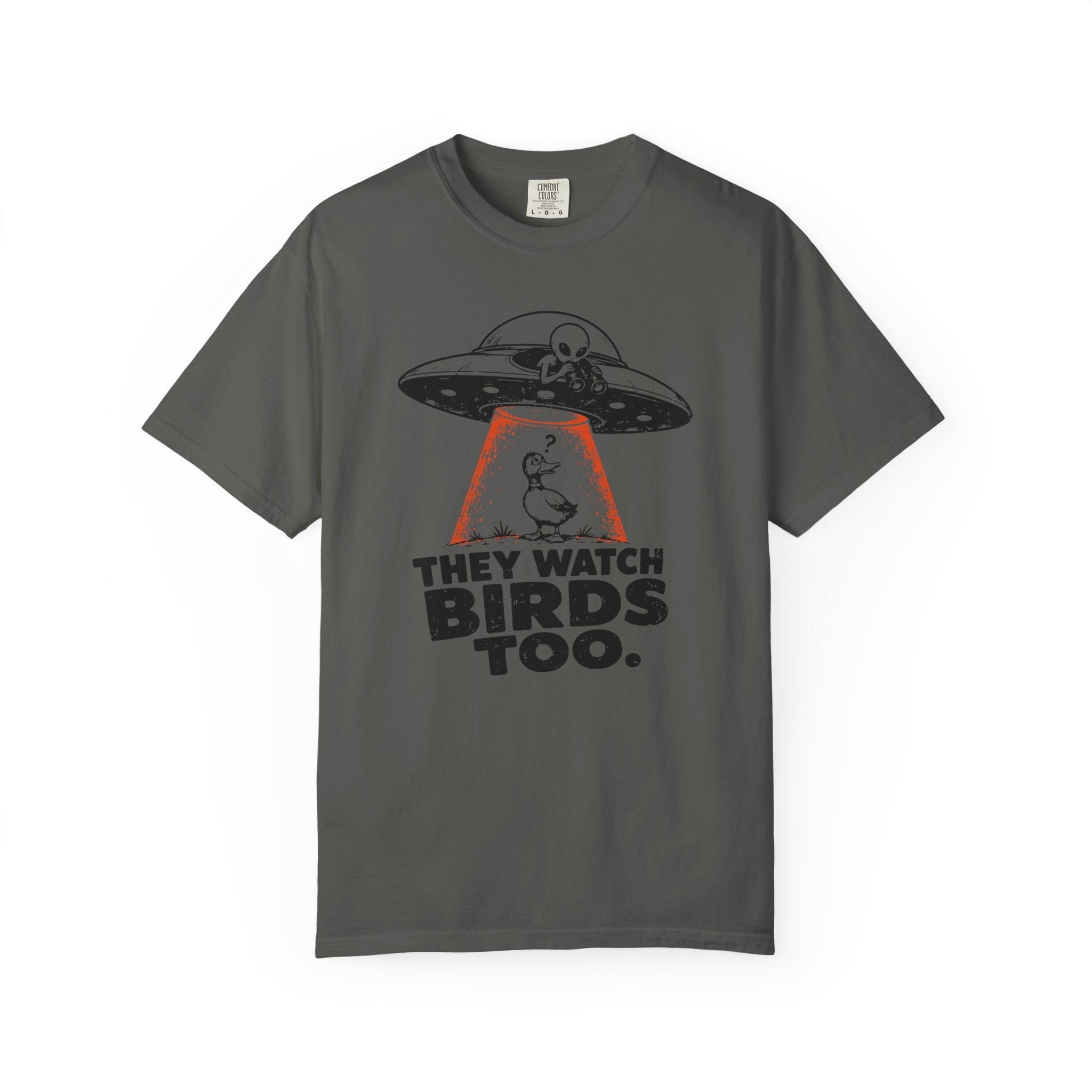 They Watch Birds Too T-Shirt