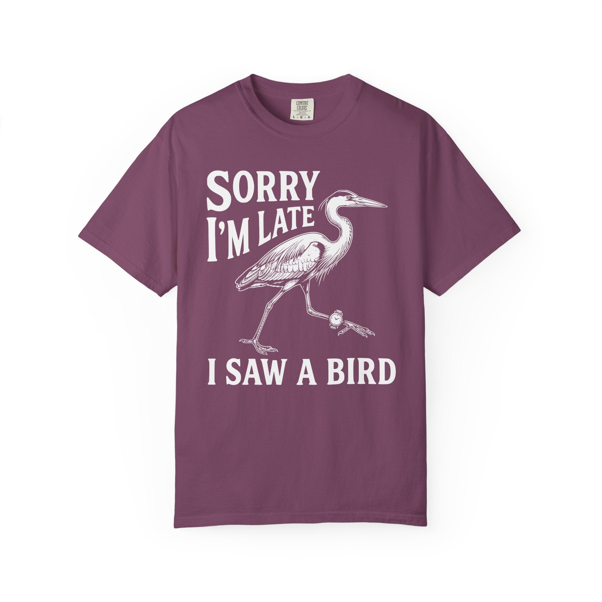 Sorry I'm Late T-Shirt