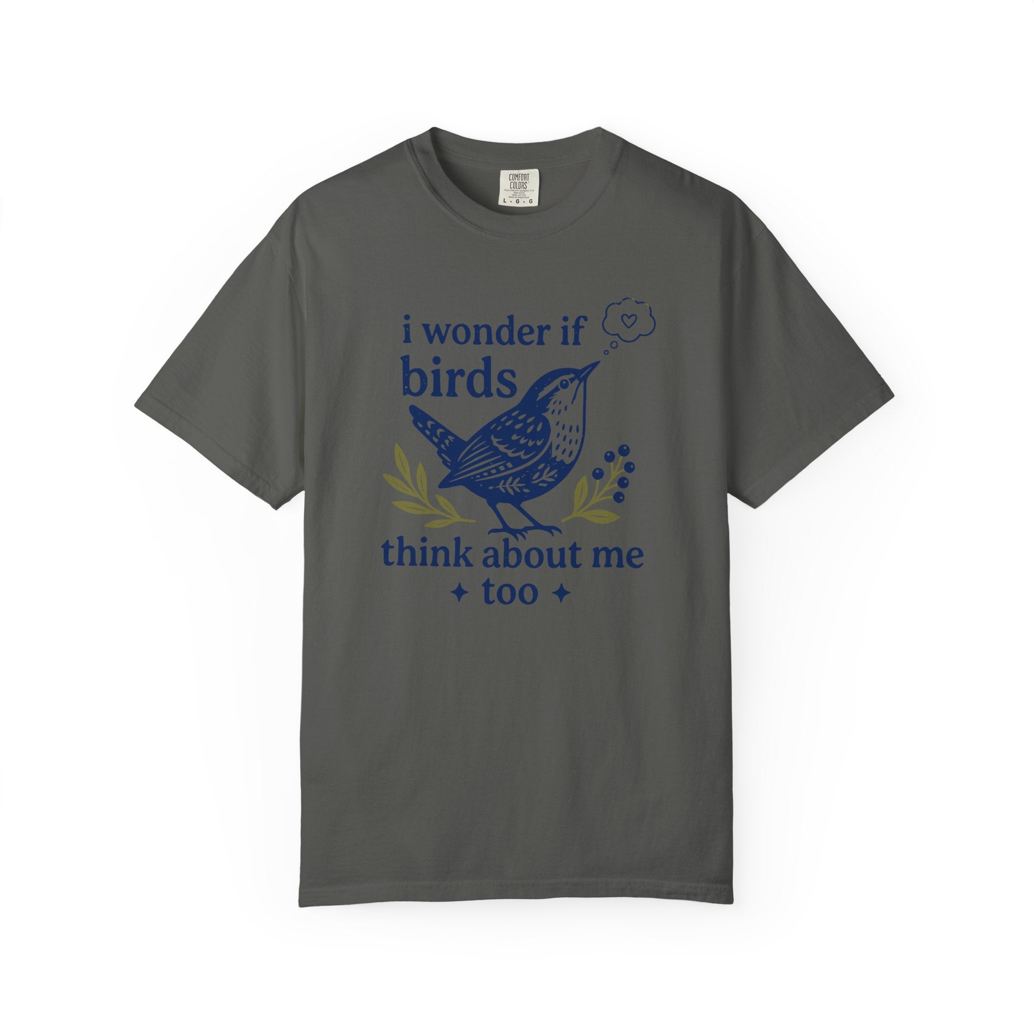 Birds Think About Me T-Shirt