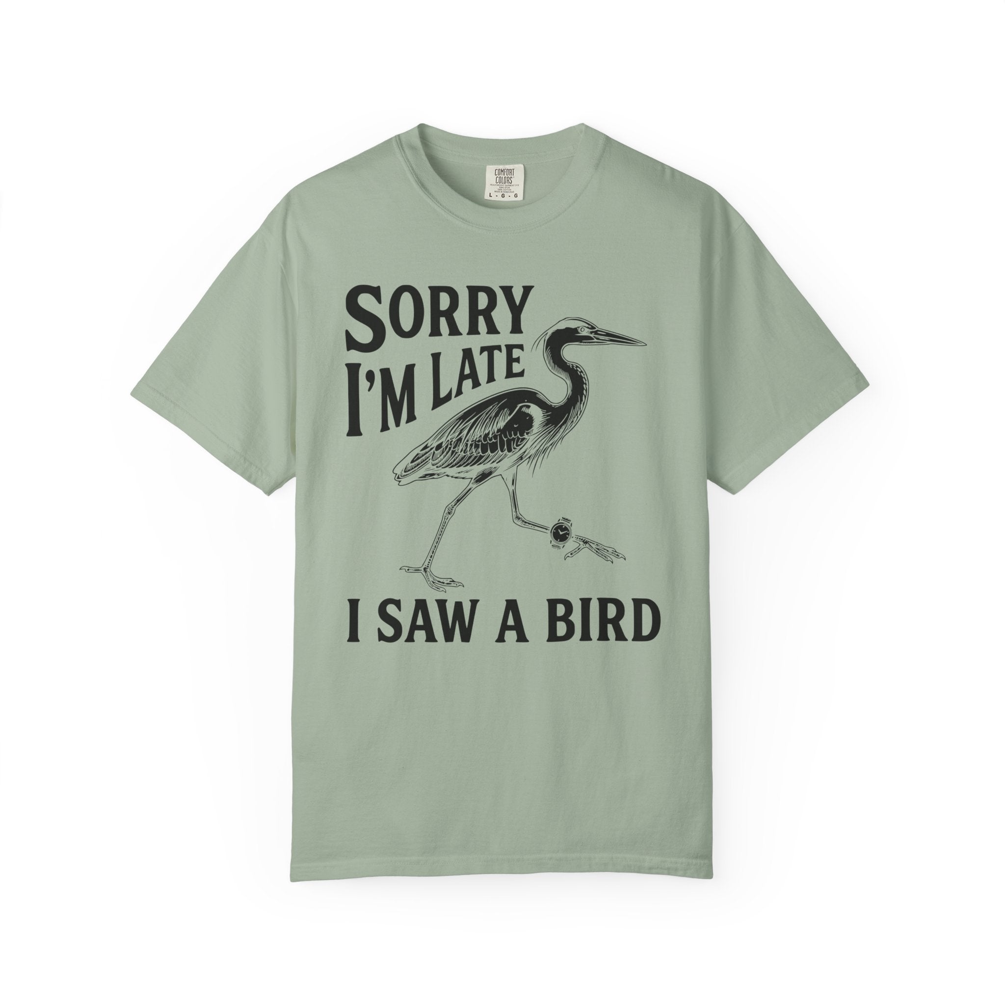 Sorry I'm Late T-Shirt