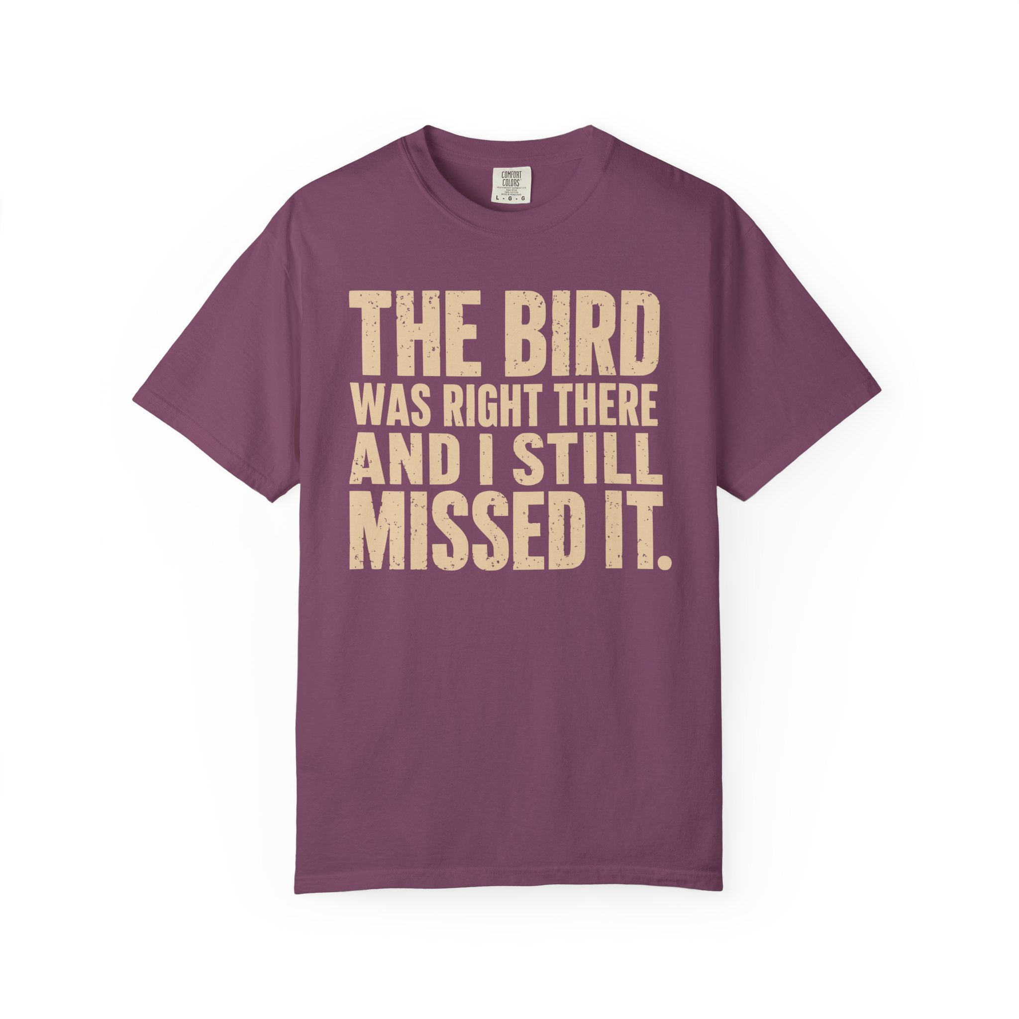 Still Missed It T-Shirt