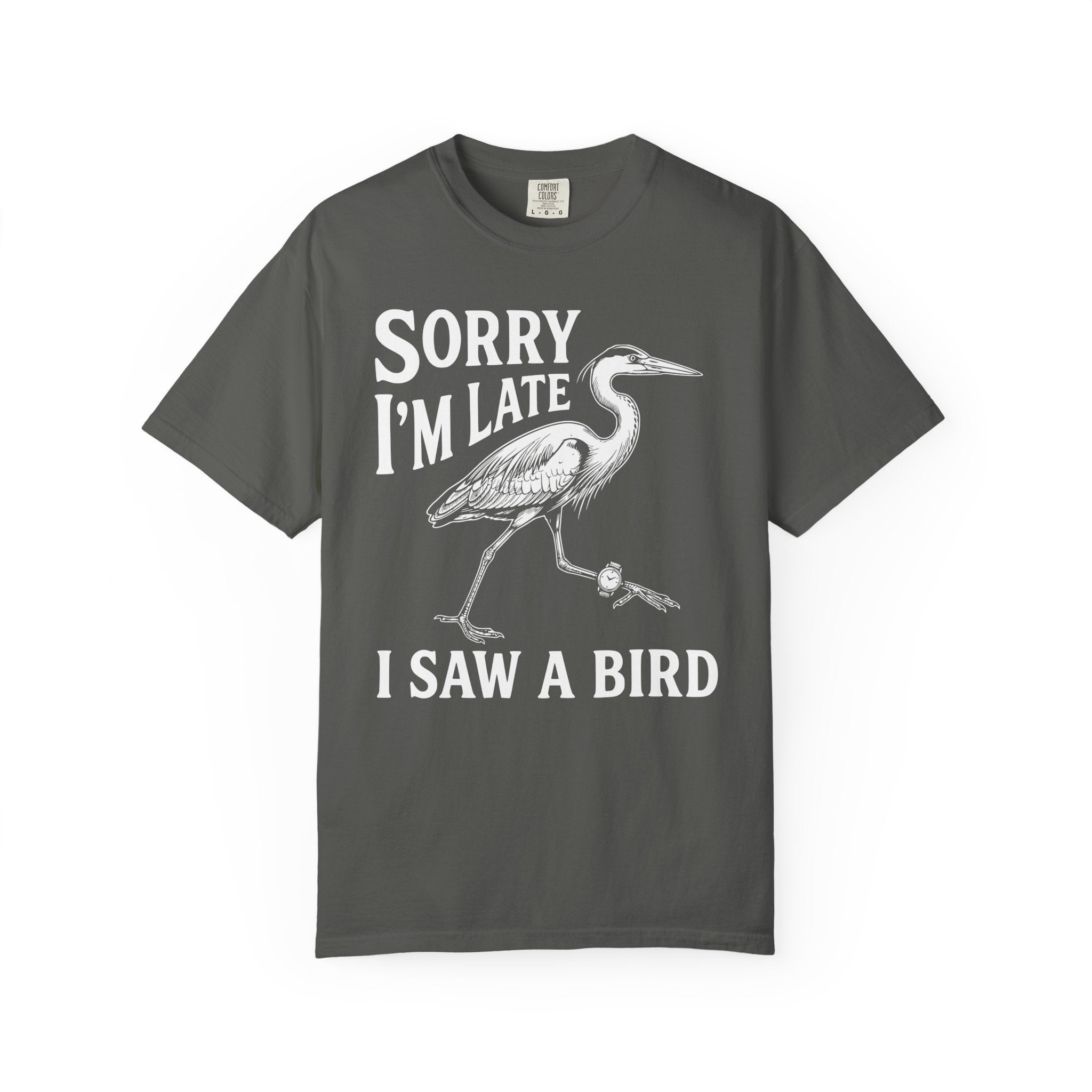 Sorry I'm Late T-Shirt