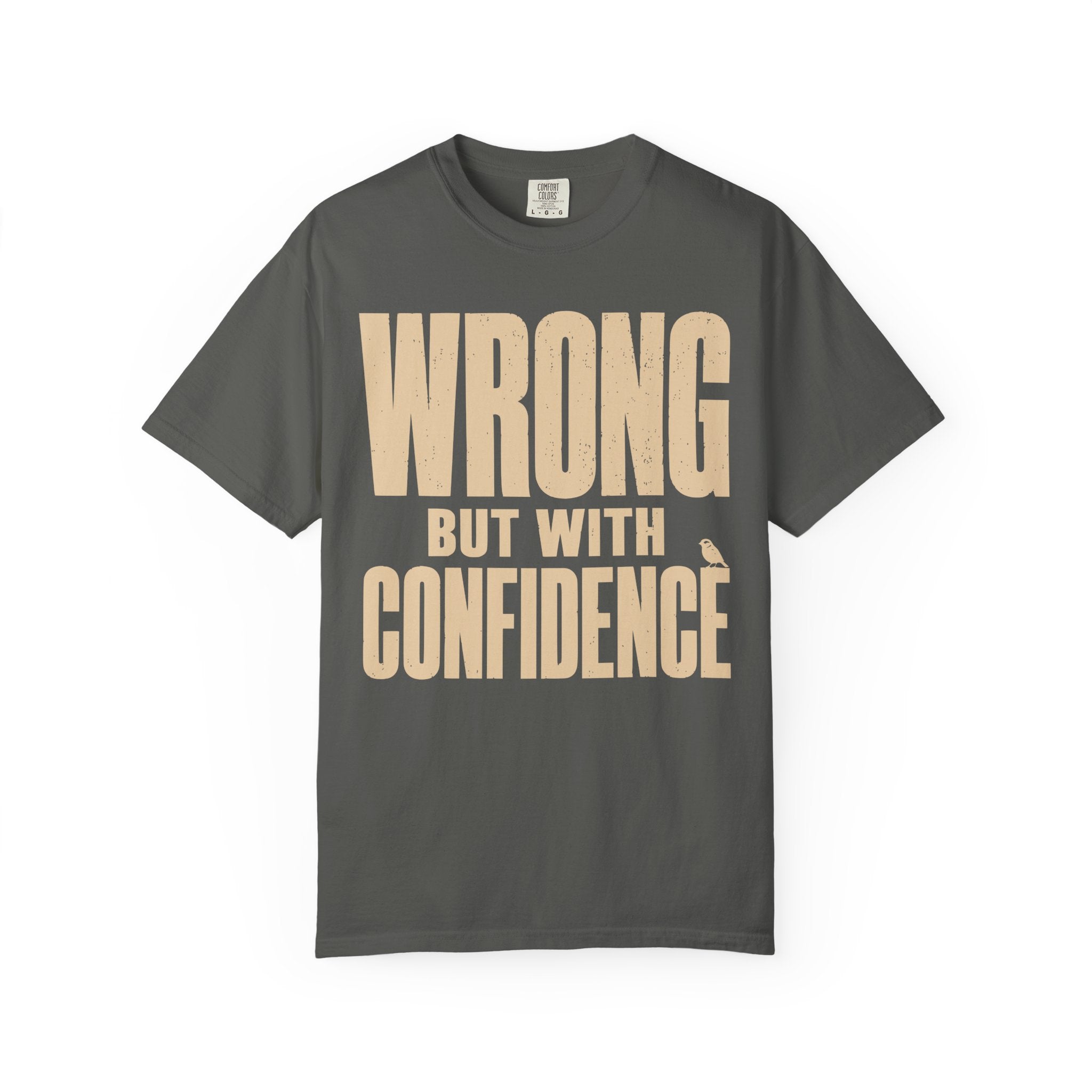 Wrong But With Confidence T-Shirt