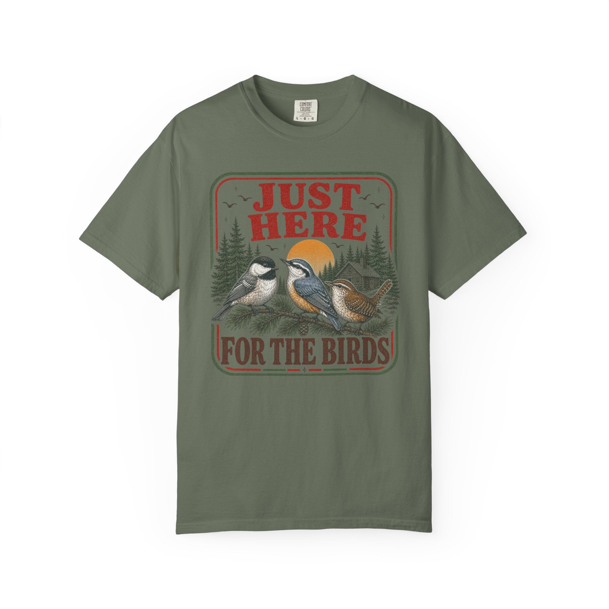 Just Here For The Birds T-Shirt