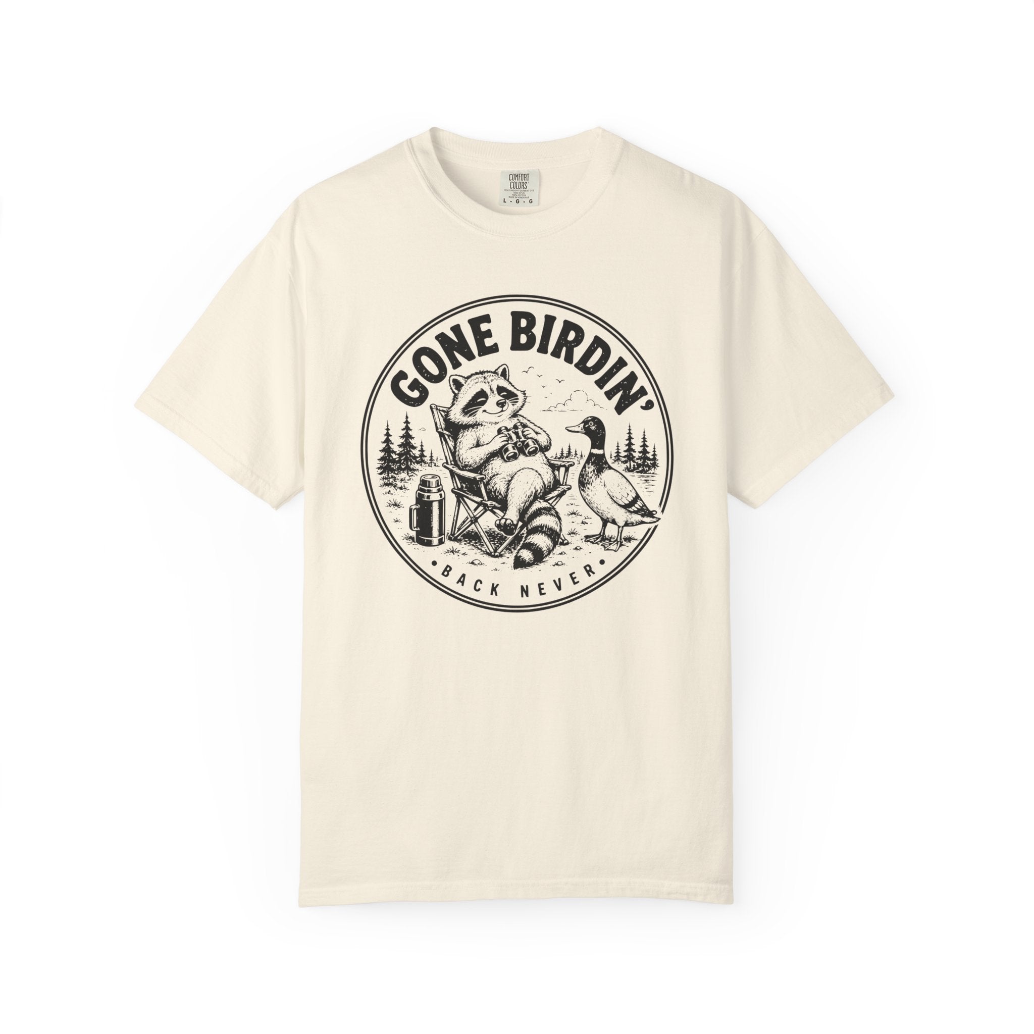 Gone Birdin Back Never T-Shirt