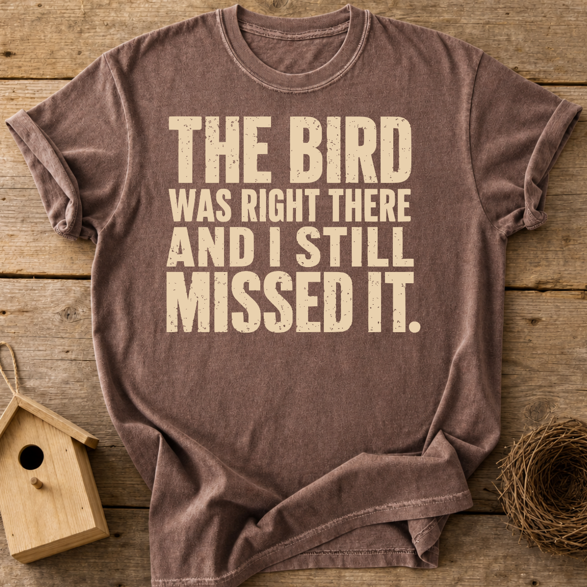 Still Missed It T-Shirt