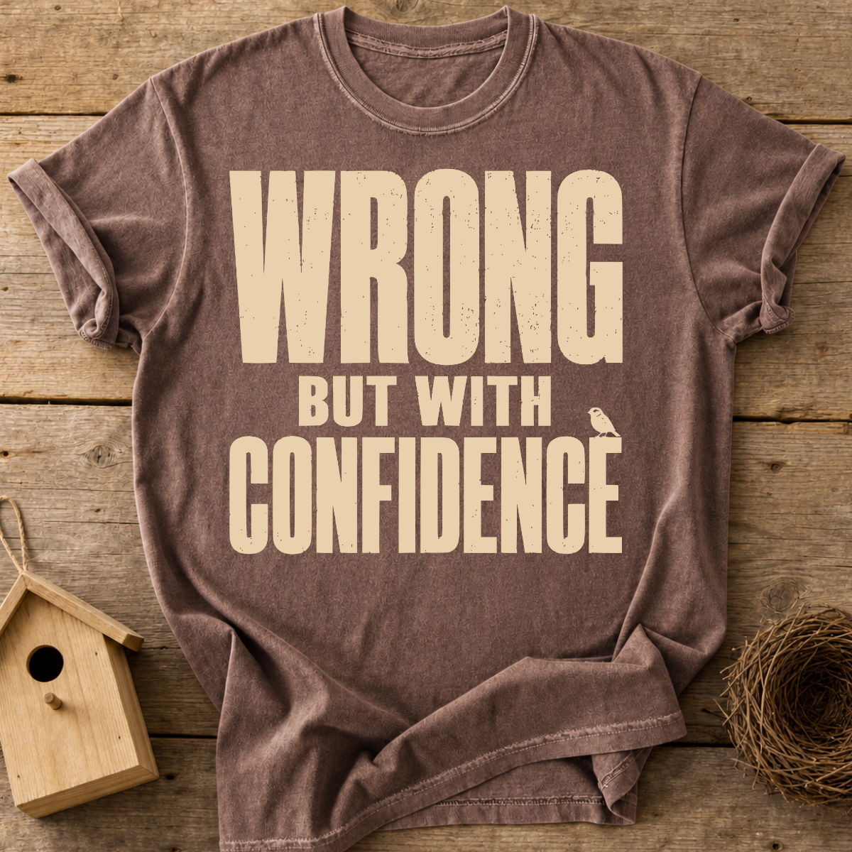 Wrong But With Confidence T-Shirt