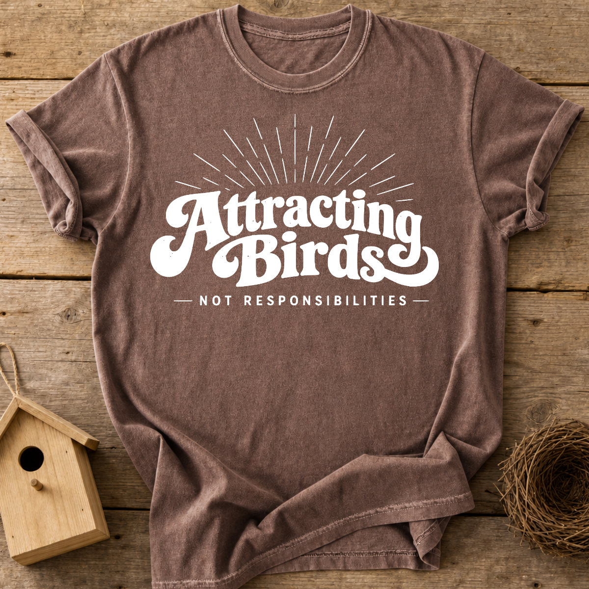 Attracting Birds T-Shirt