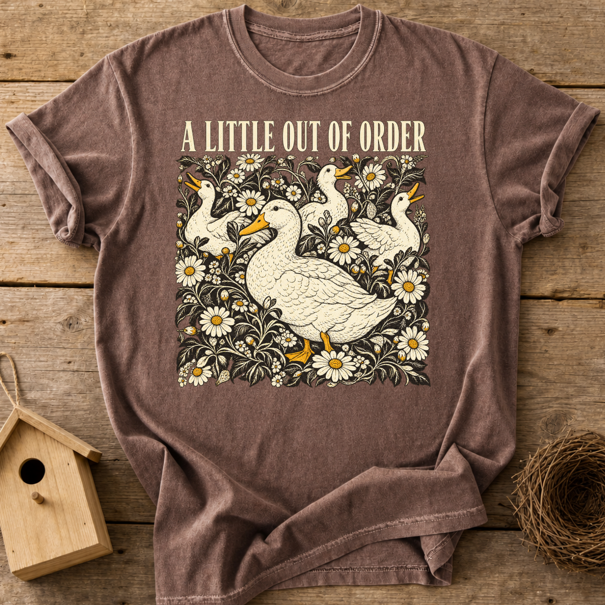 A Little Out of Order Goose T-Shirt