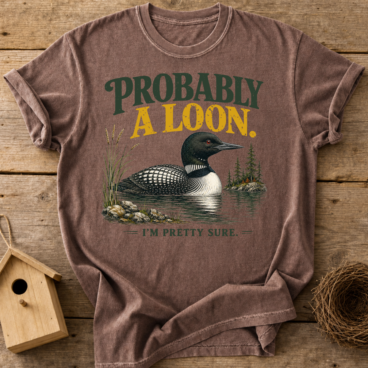 Probably A Loon T-Shirt