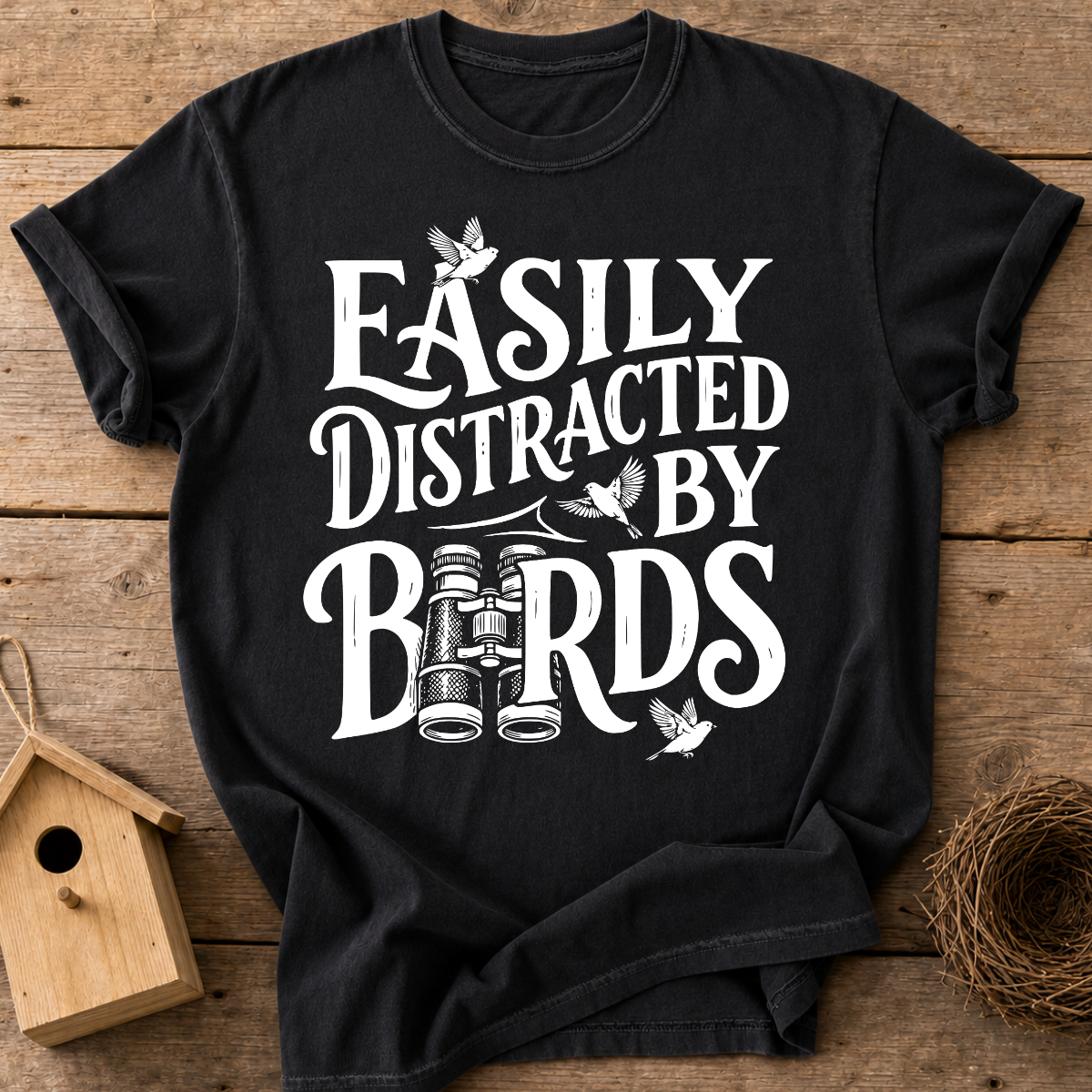 Easily Distracted By Birds T-Shirt