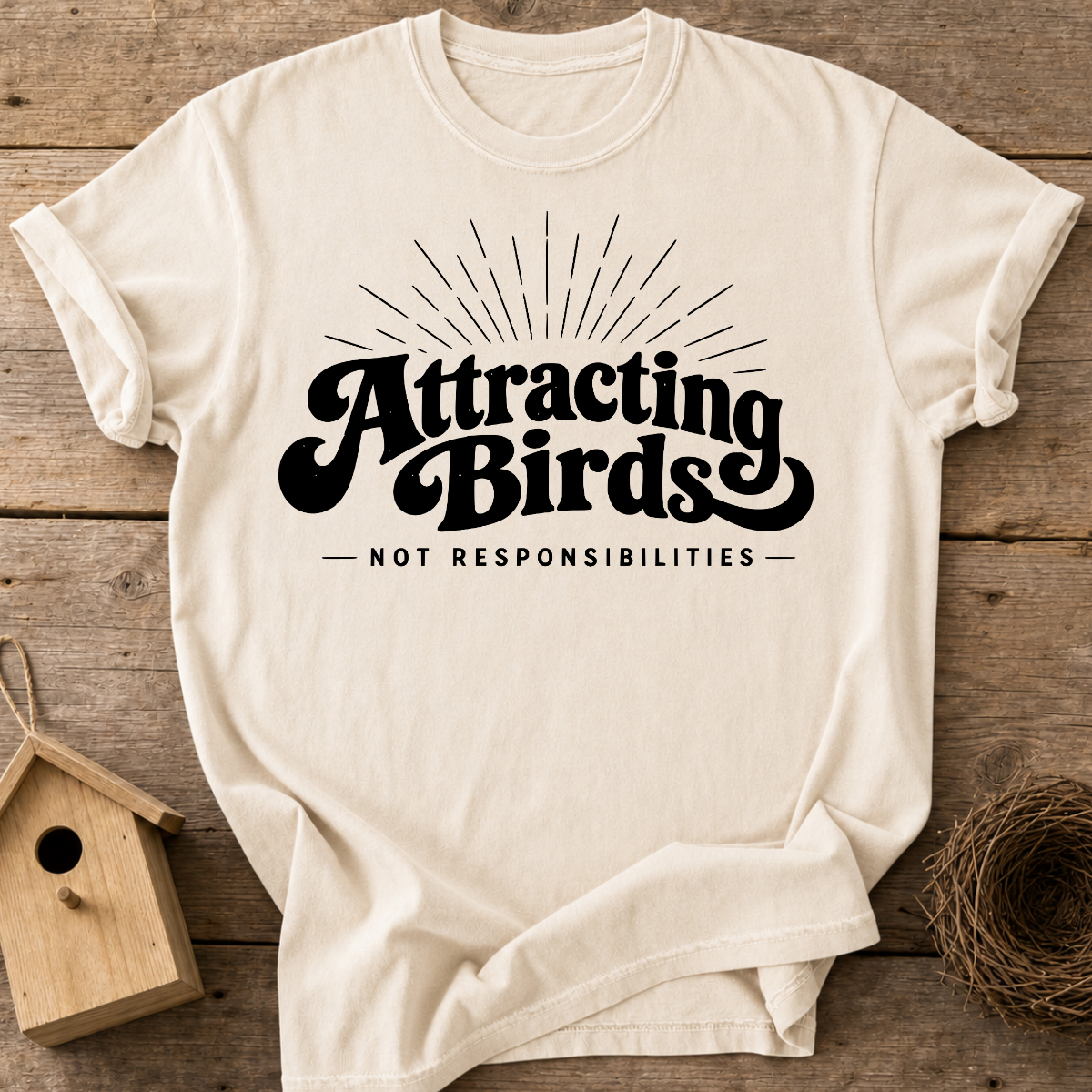 Attracting Birds T-Shirt