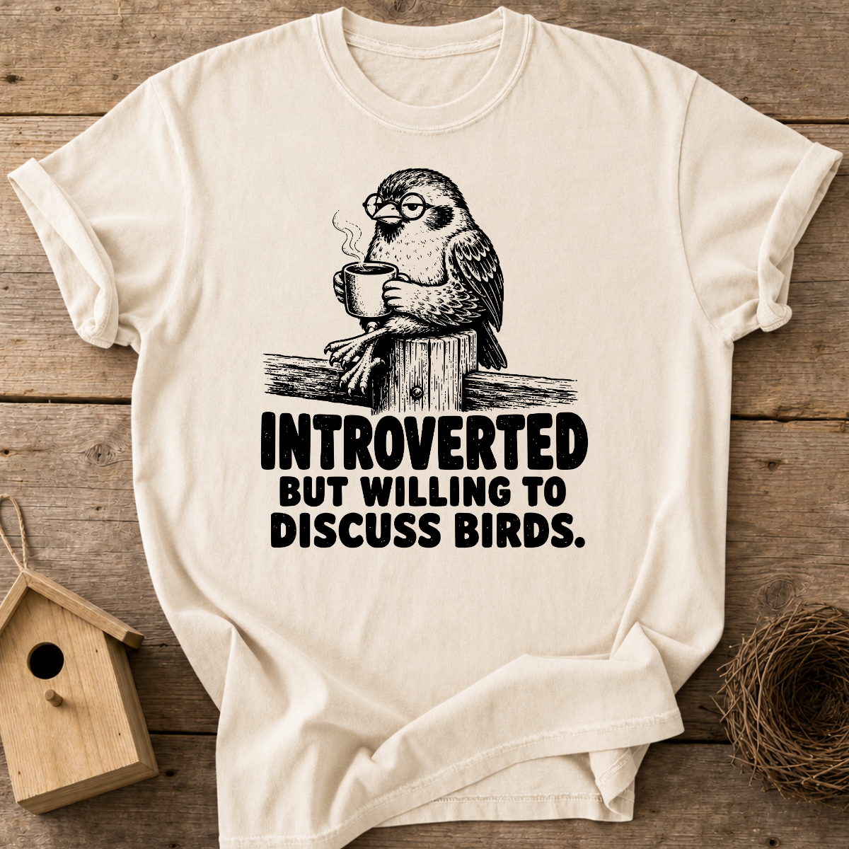 Introverted But Willing To Discuss Birds T-Shirt