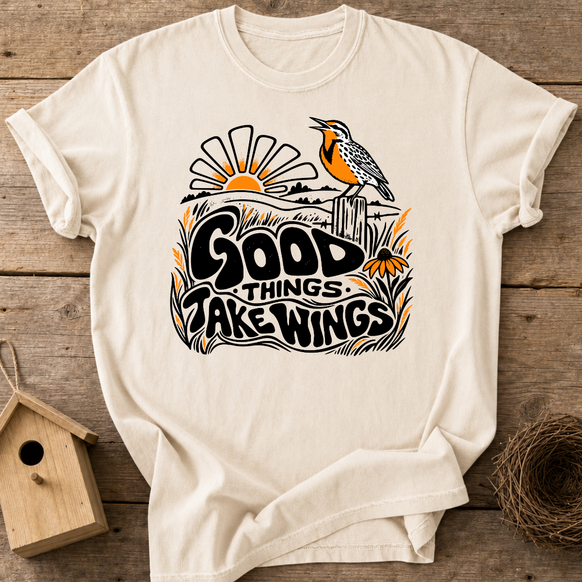 Good Things Take Wings T-Shirt