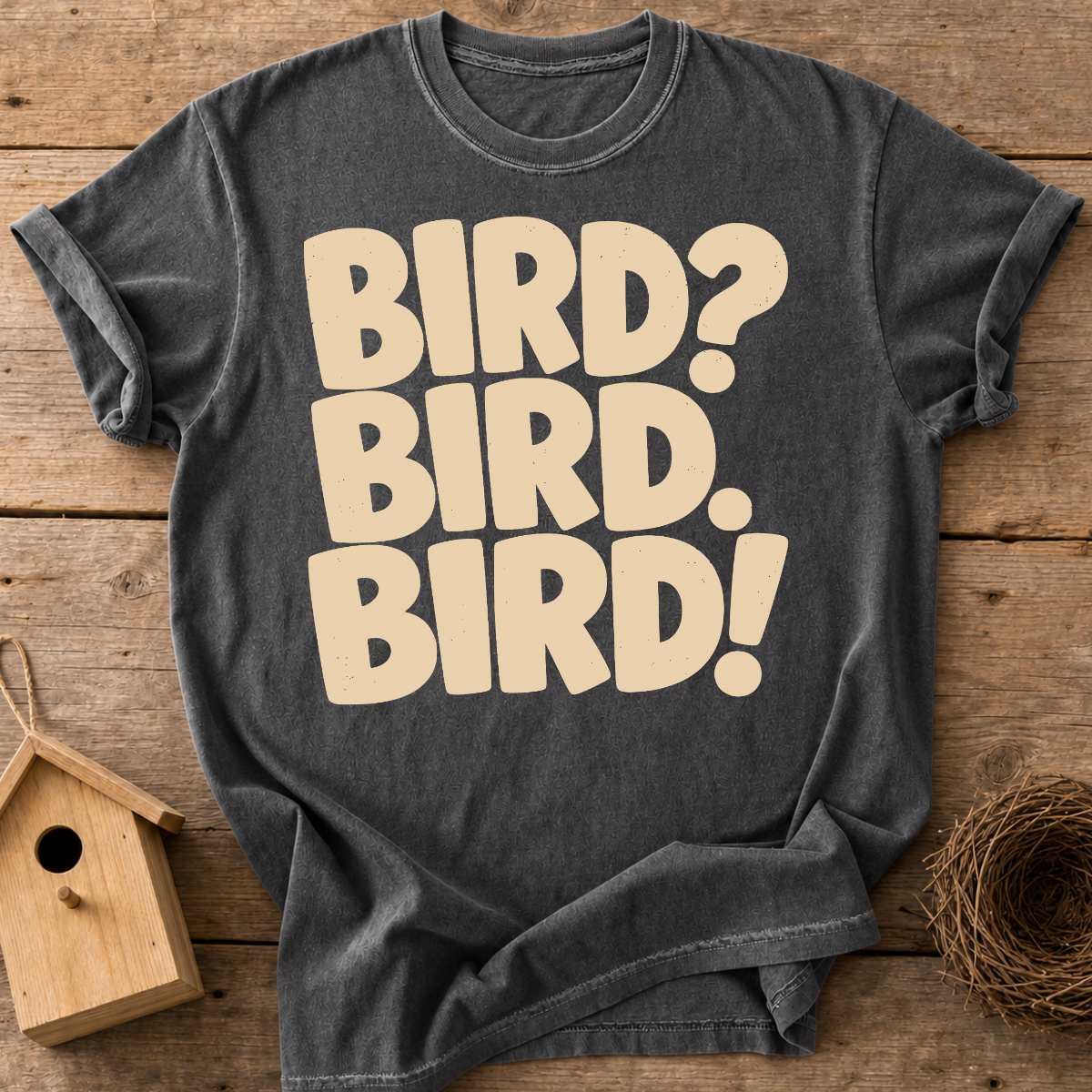 Bird Bird Bird T-Shirt