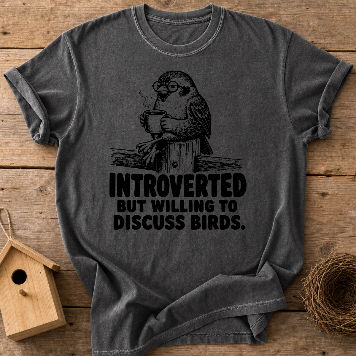 Introverted But Willing To Discuss Birds T-Shirt