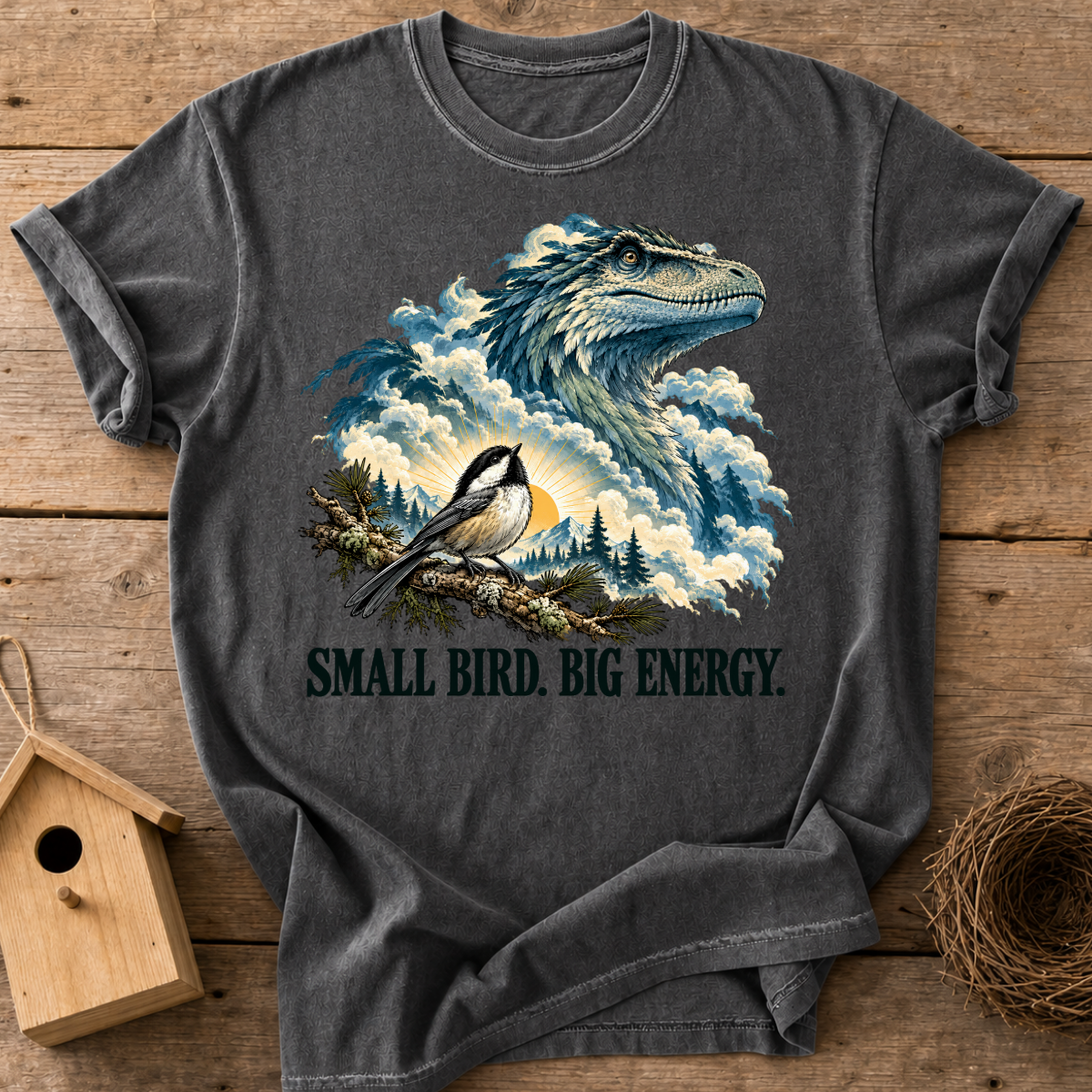 Small Bird Big Energy T-Shirt
