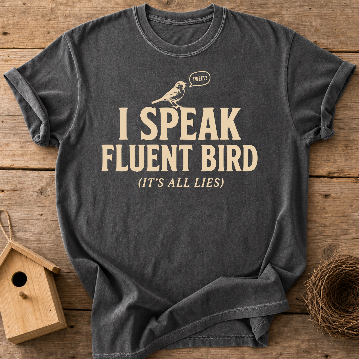 I Speak Fluent Bird T-Shirt