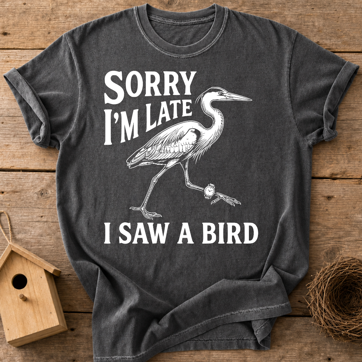 Sorry I'm Late T-Shirt