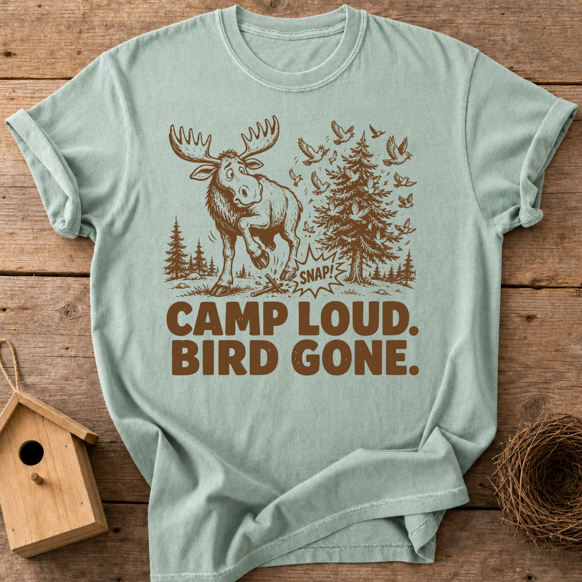 Camp Loud Bird Gone T-Shirt