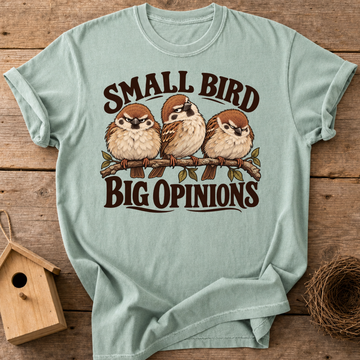 Opinionated Sparrows T-Shirt