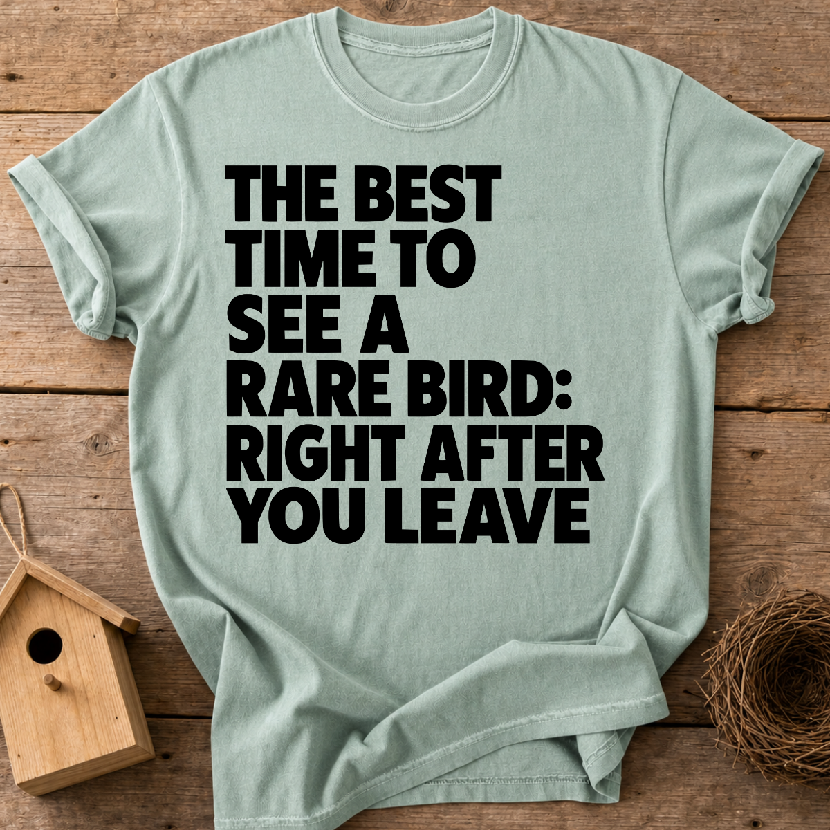 Right After You Leave T-Shirt